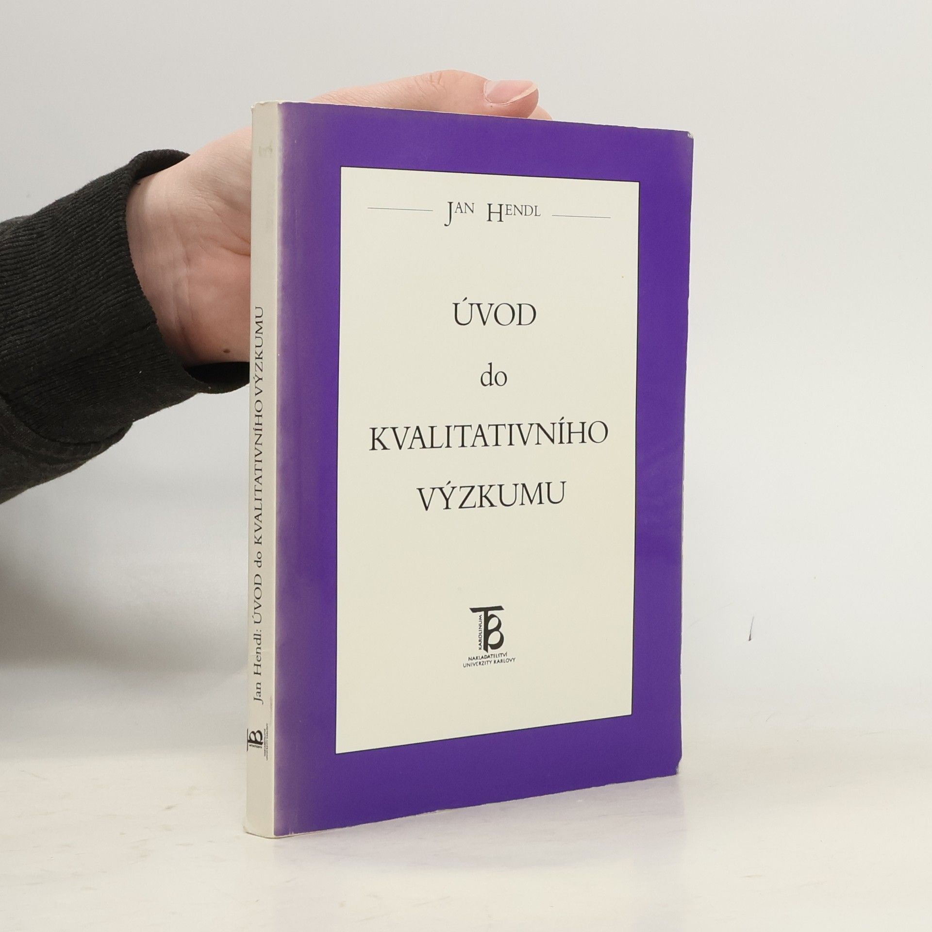 Jan Hendl Úvod do kvalitativního výzkumu