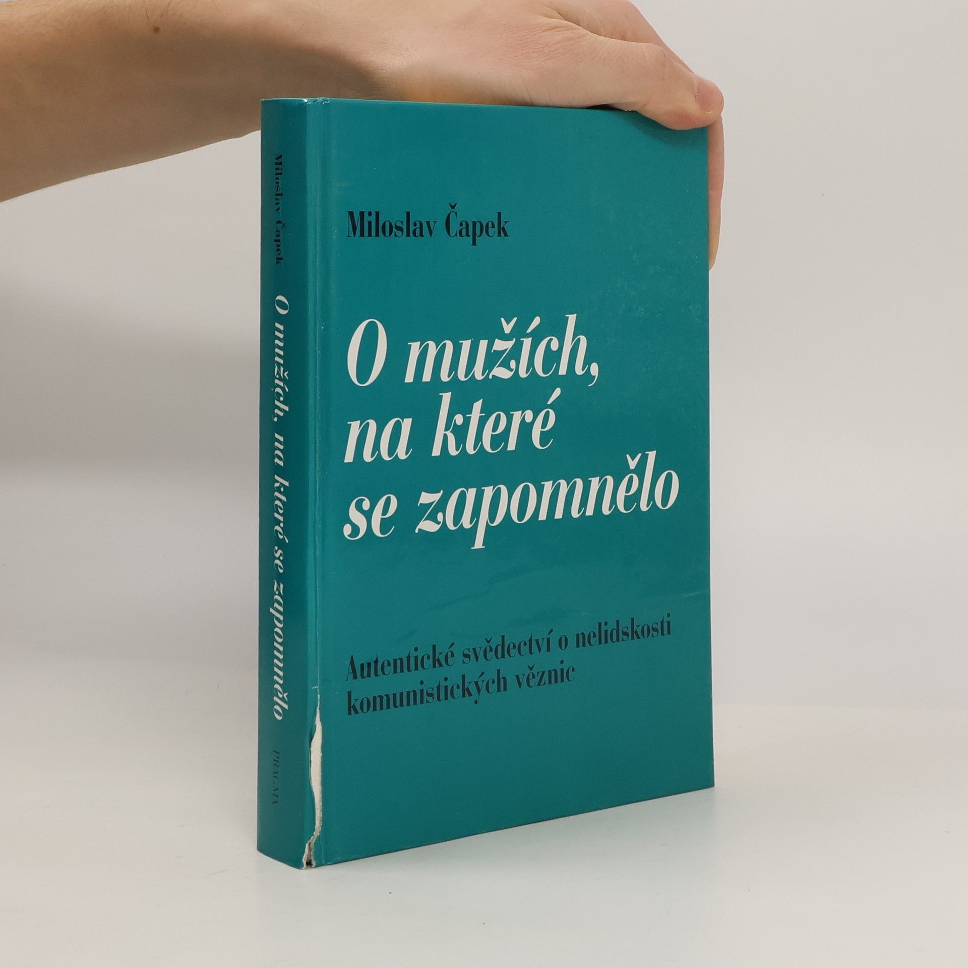 Miloslav Čapek O mužích, na které se zapomnělo