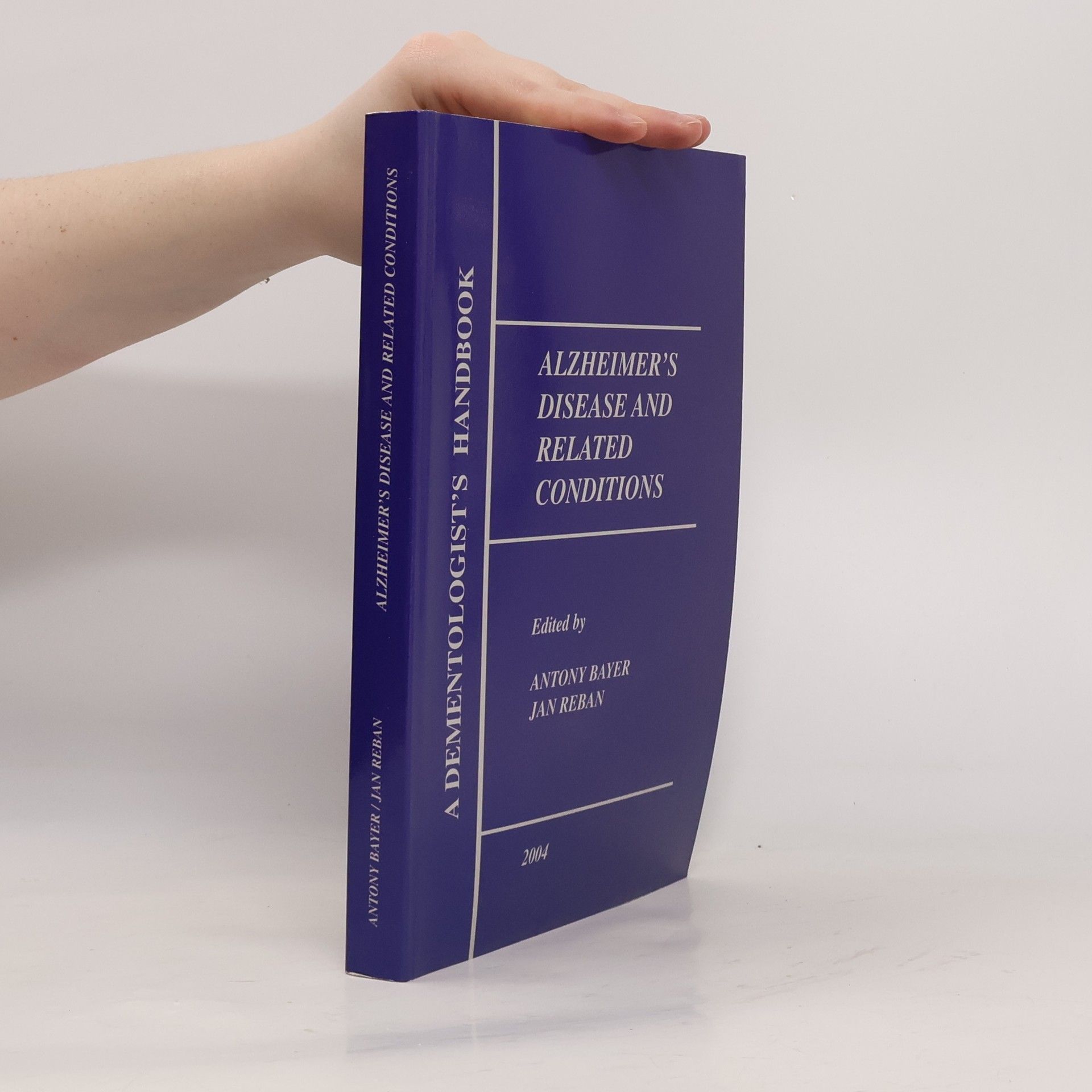 Antony Bayer Alzheimer's Disease and Related Conditions