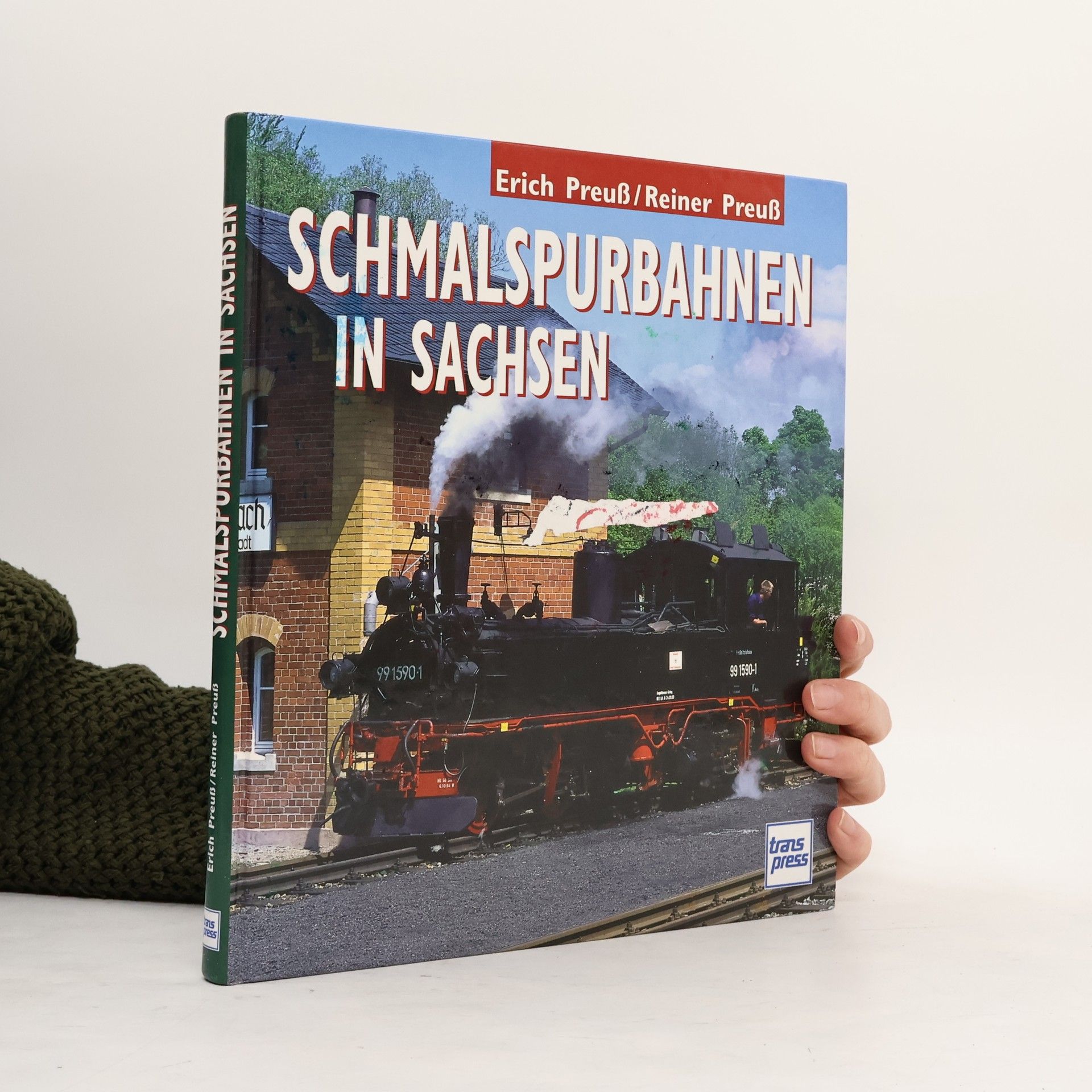 Erich Preuß Schmalspurbahnen in Sachsen
