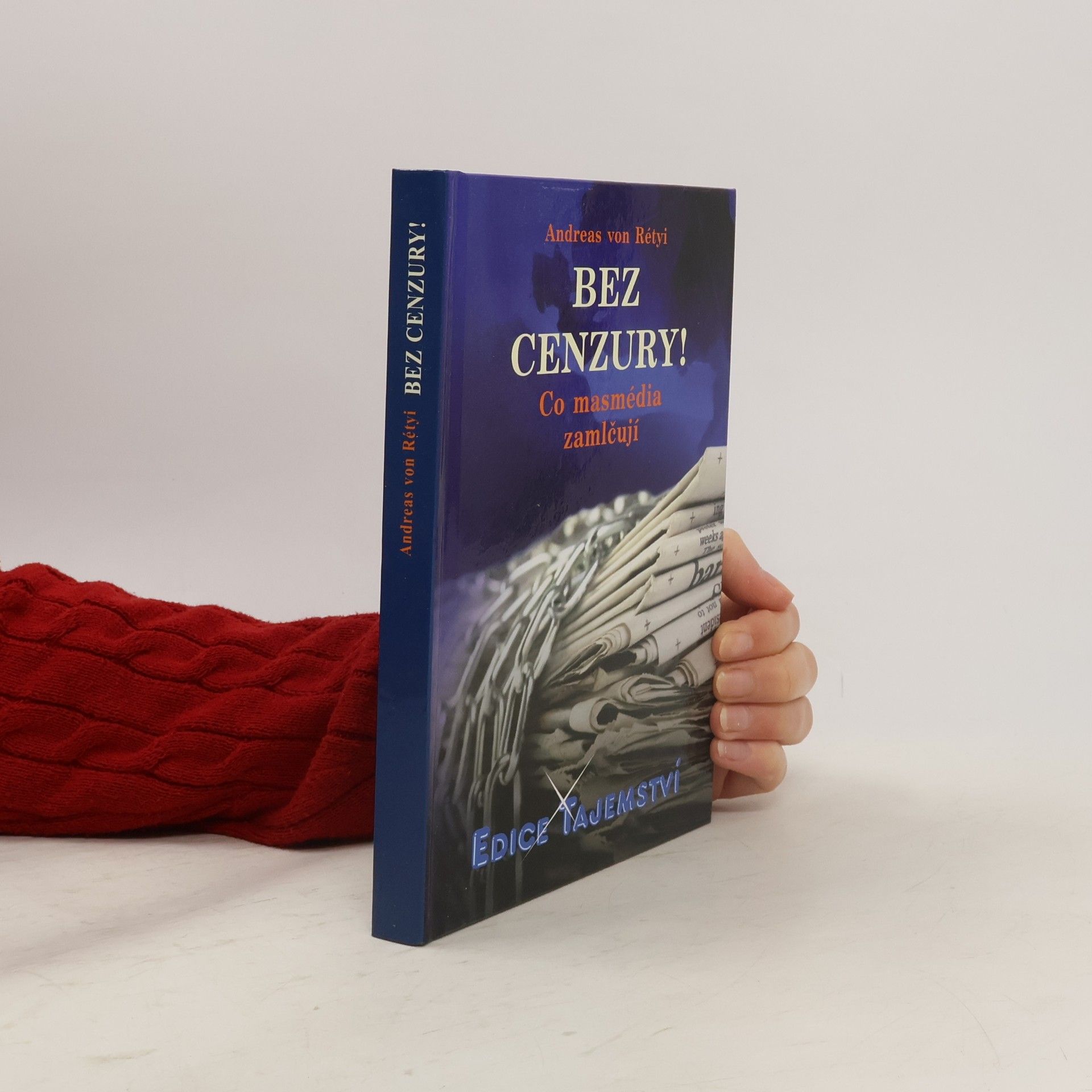 Andreas von Rétyi Bez cenzury! Co masmédia zamlčují