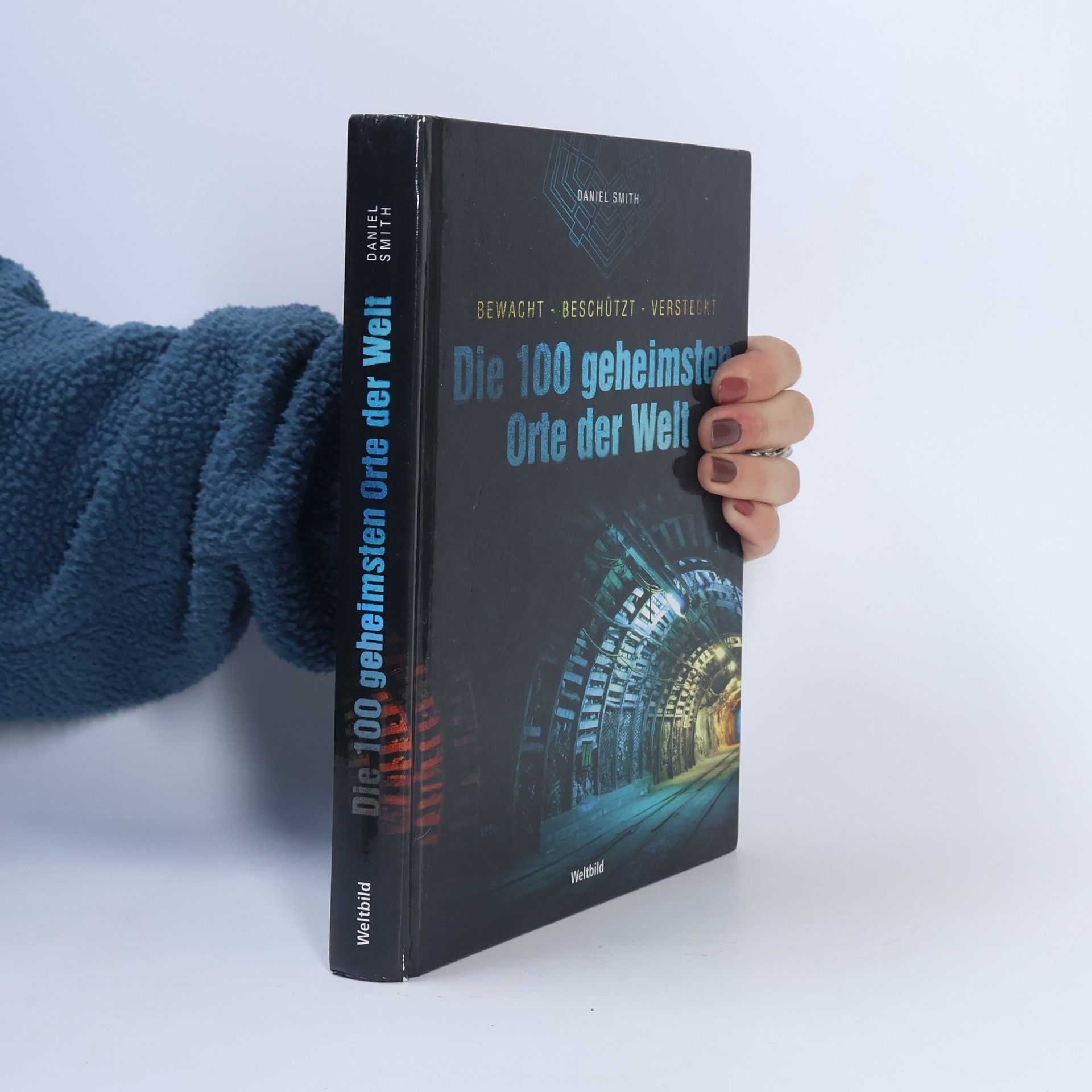 Dan Smith Die 100 geheimsten Orte der Welt