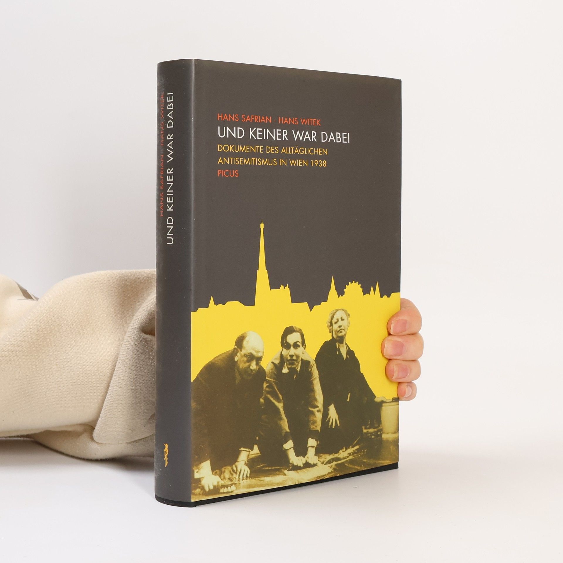 Hans Safrian Und keiner war dabei