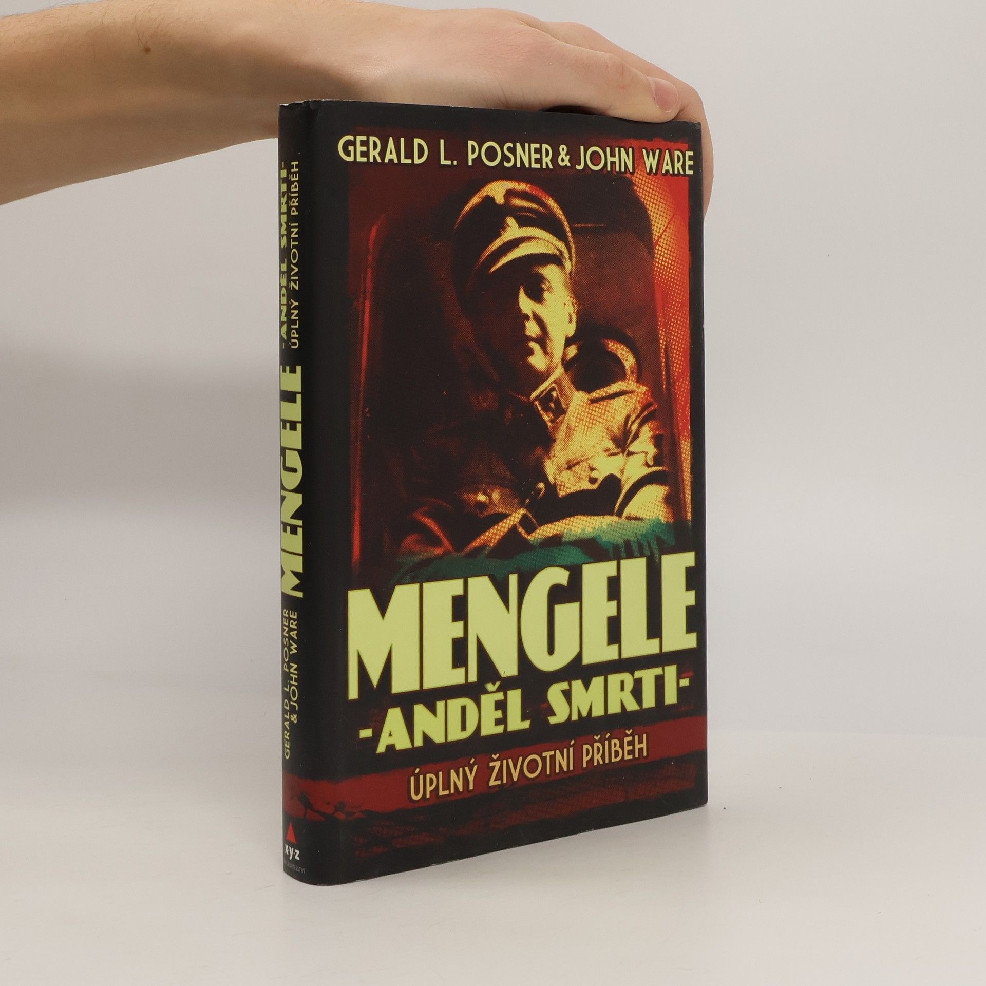 Gerald Posner Mengele - anděl smrti