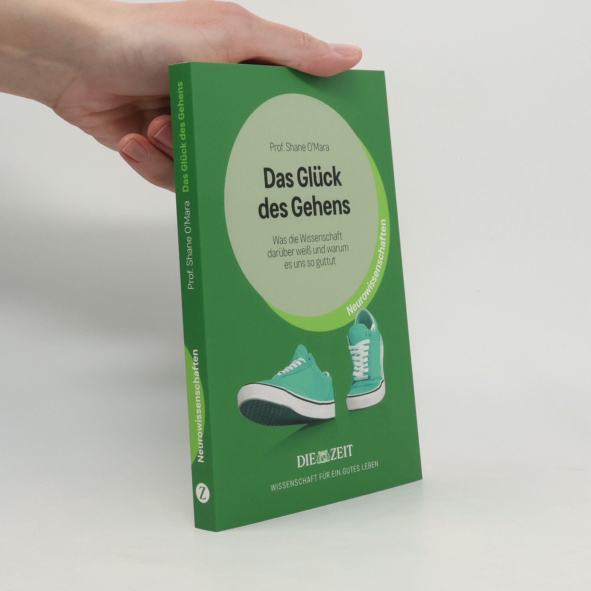 Shane O'Mara Neurowissenschaften: Das Glück des Gehens