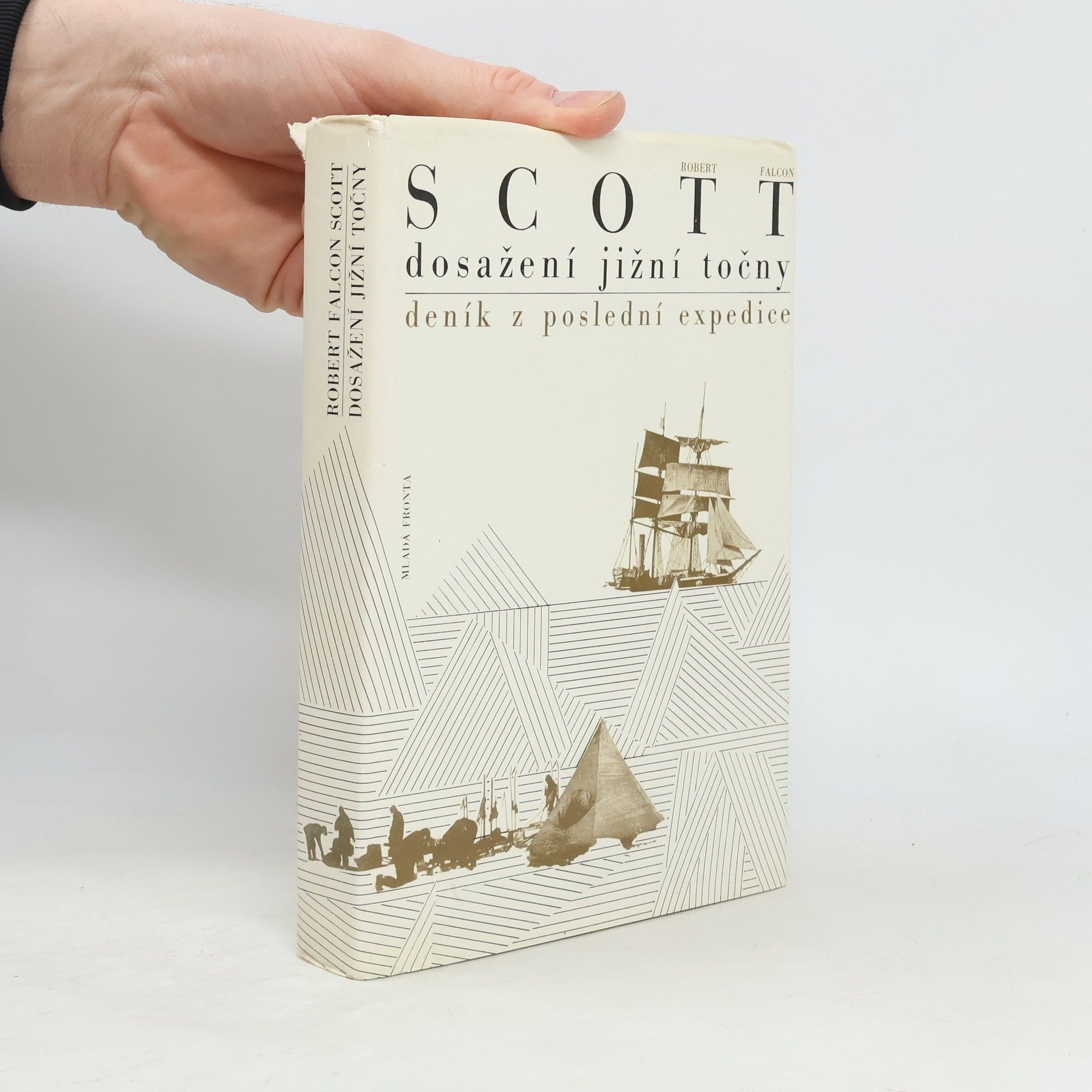 Robert Falcon Scott Dosažení jižní točny. Deník z poslední expedice