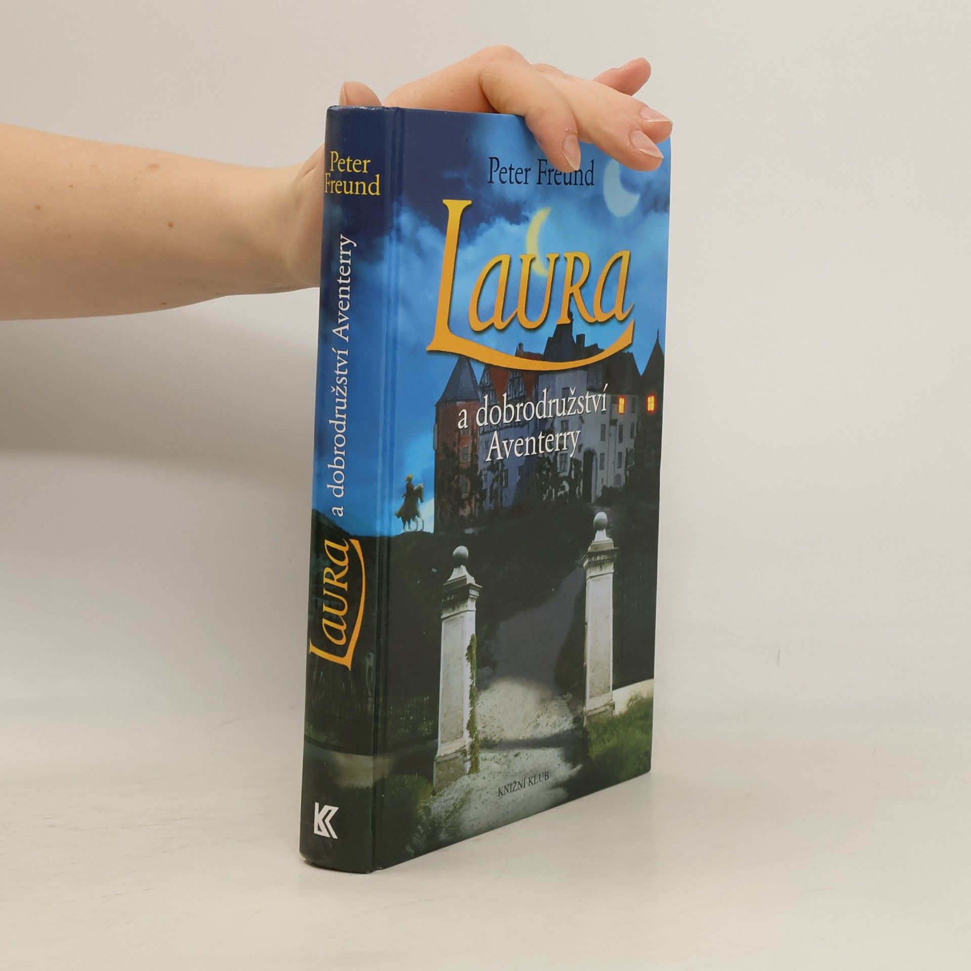Peter Freund Laura a dobrodružství Aventerry