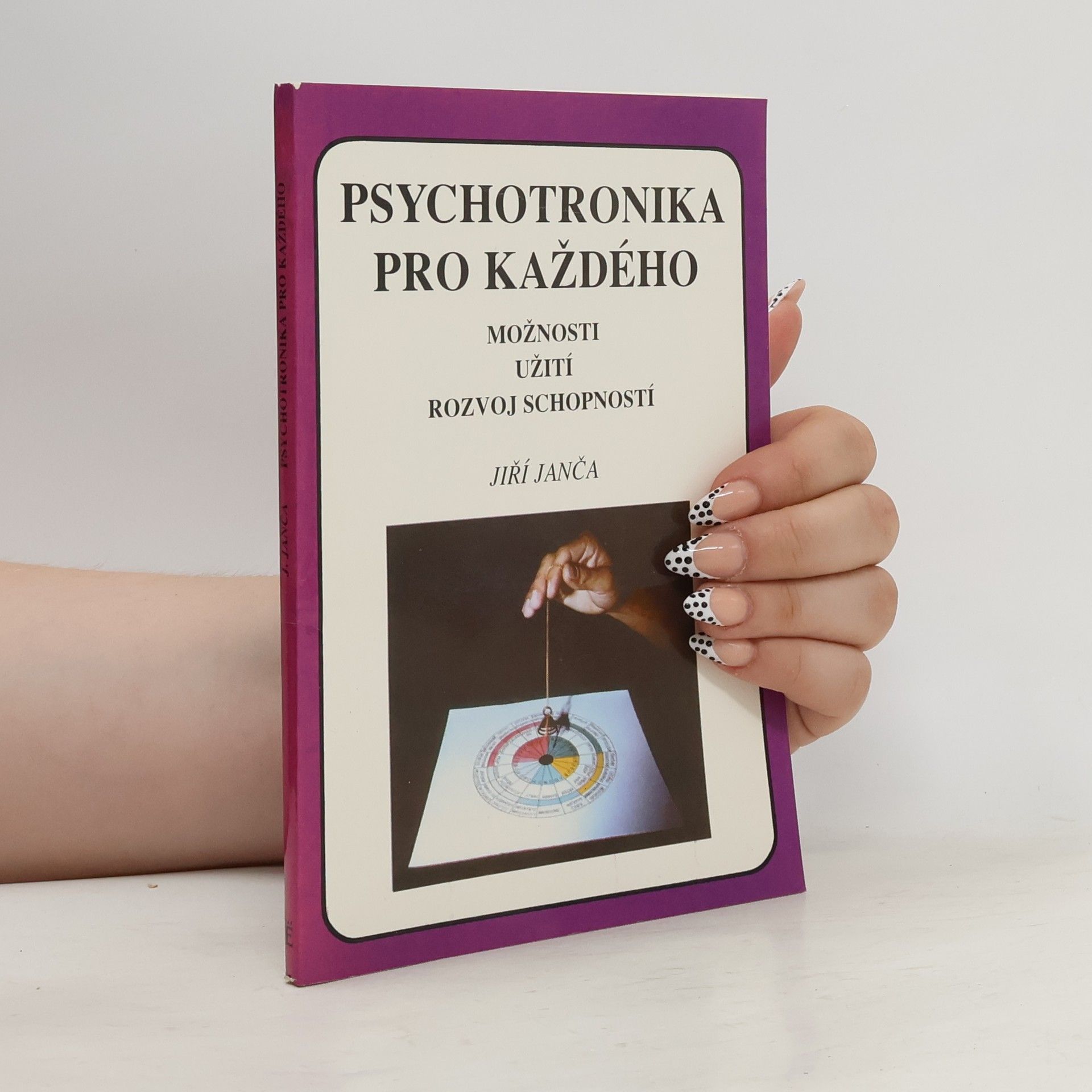 Jiří Janča Psychotronika pro každého