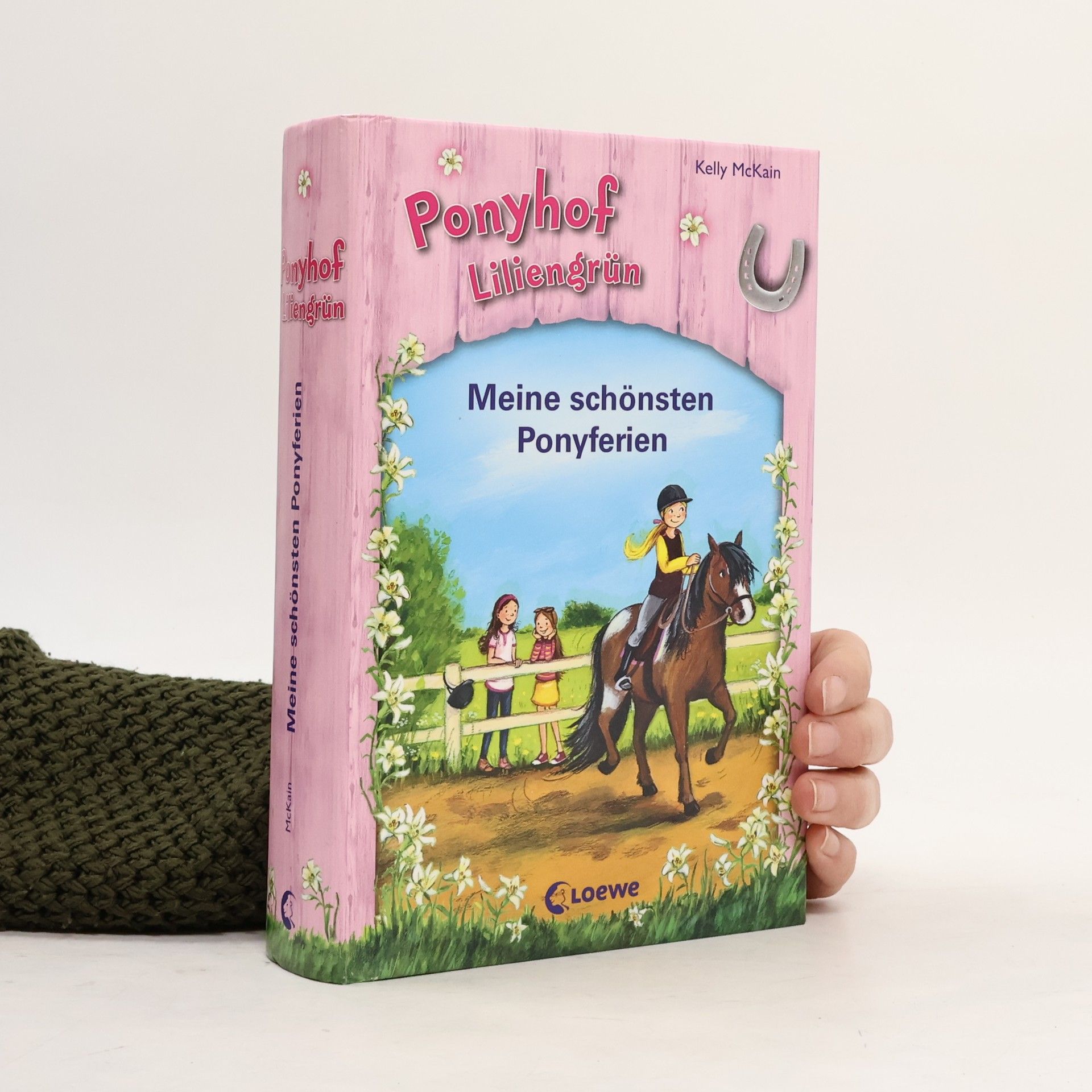 Kelly McKain Ponyhof Liliengrün – meine schönsten Ponyferien