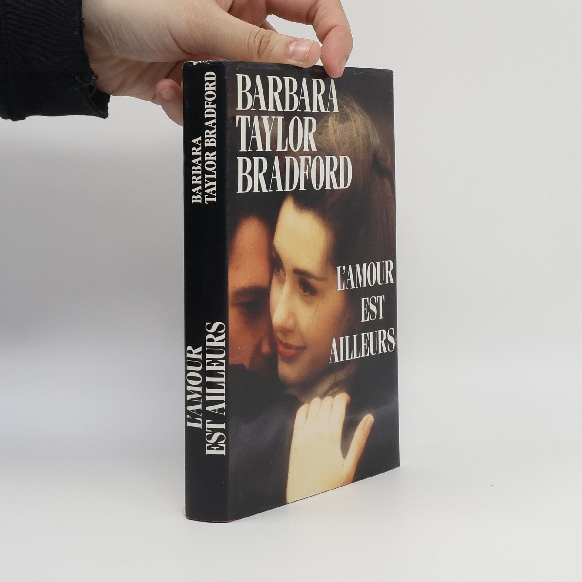 Barbara Taylor Bradford L'amour est ailleurs