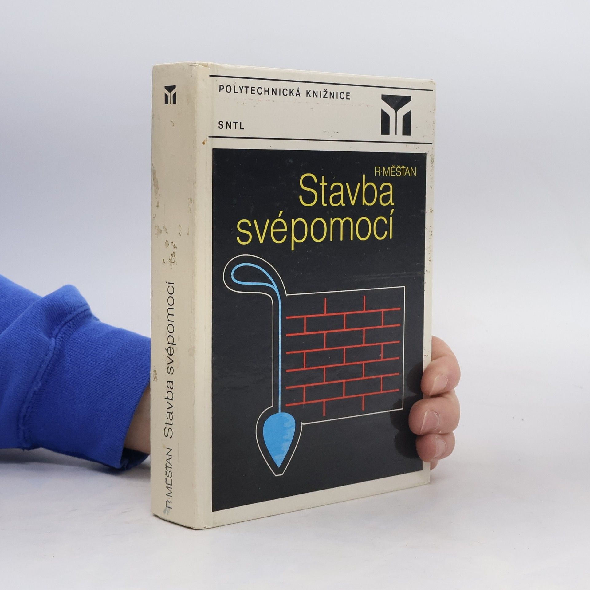 Radomír Měšťan Stavba svépomocí