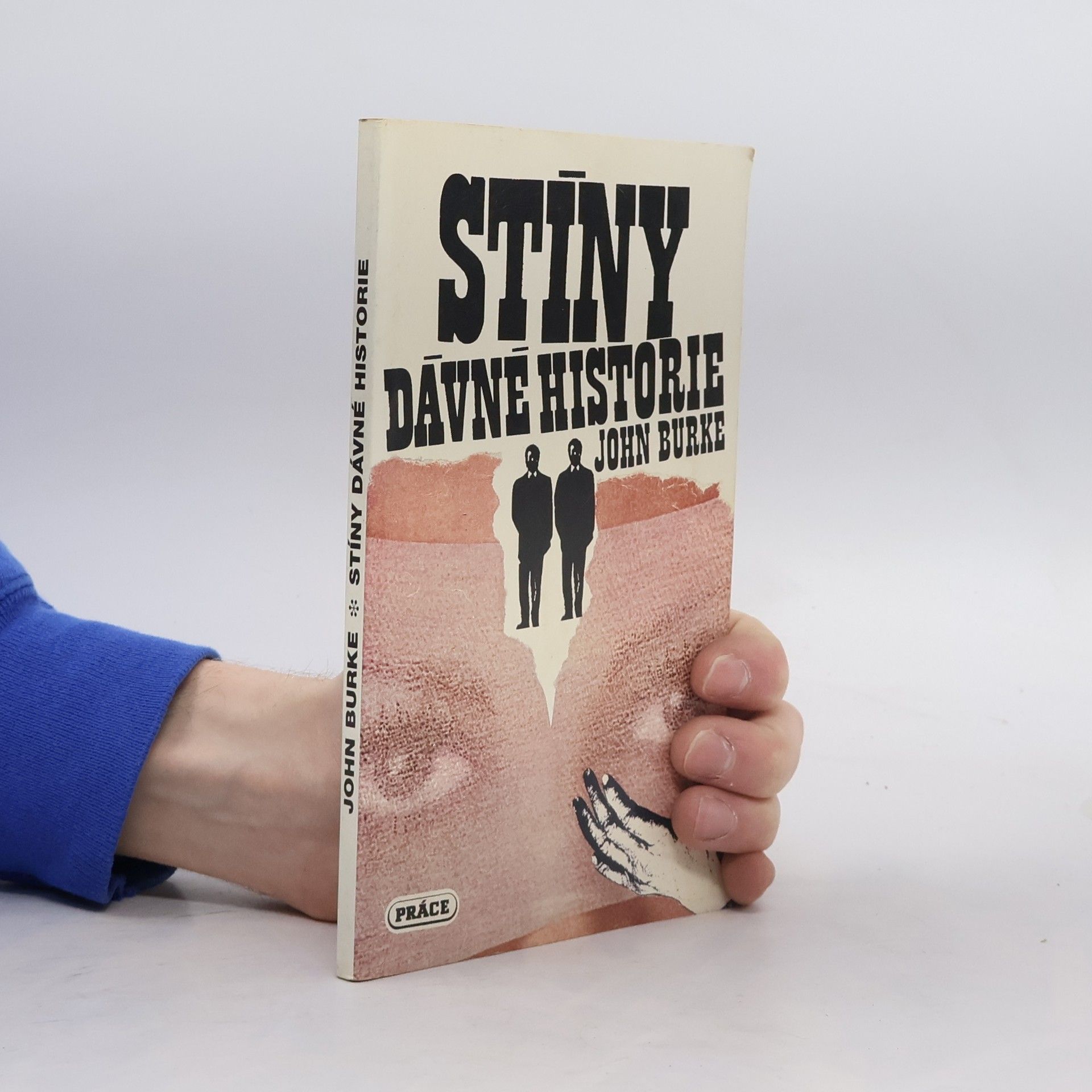 John Frederick Burke Stíny dávné historie