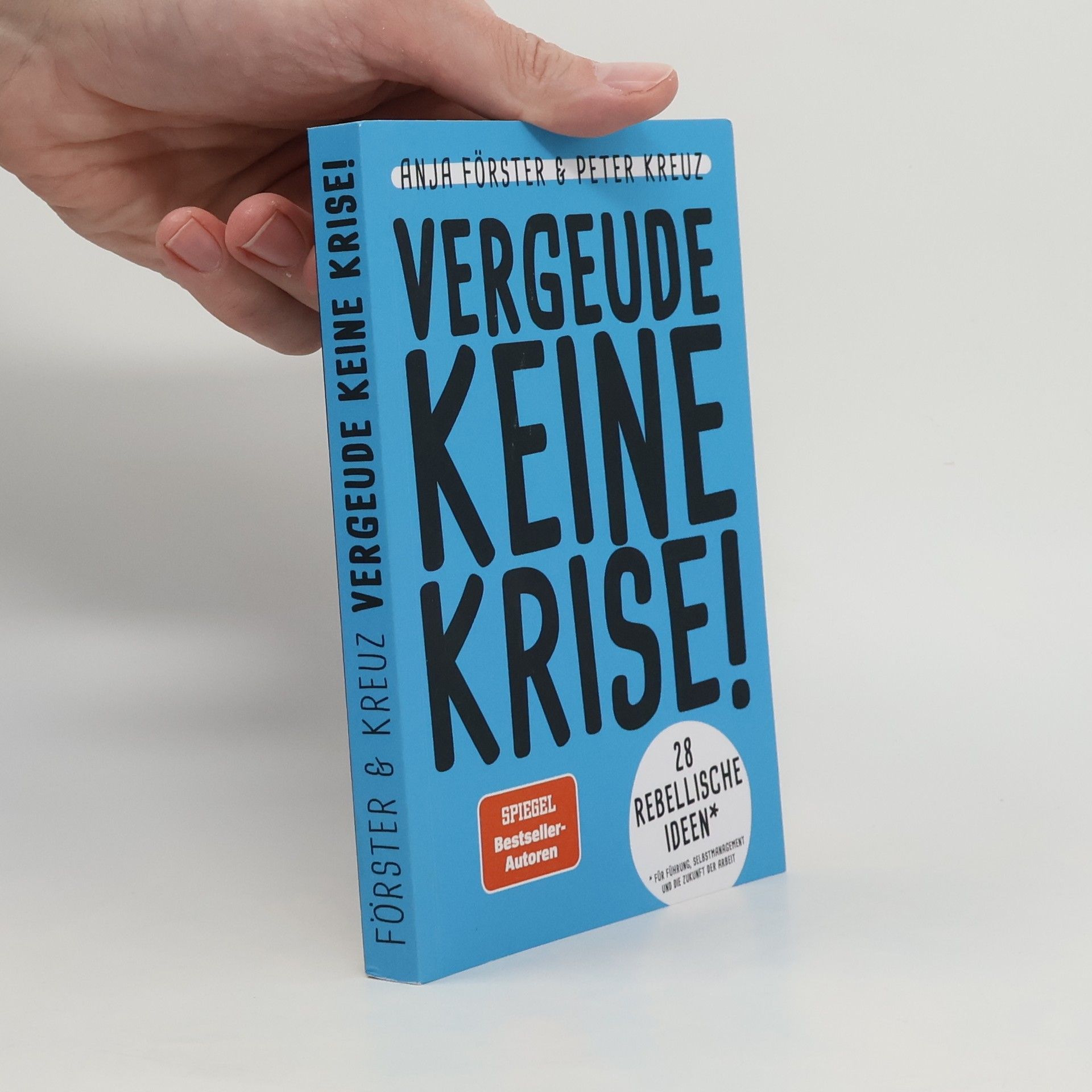 Anja Förster Vergeude keine Krise