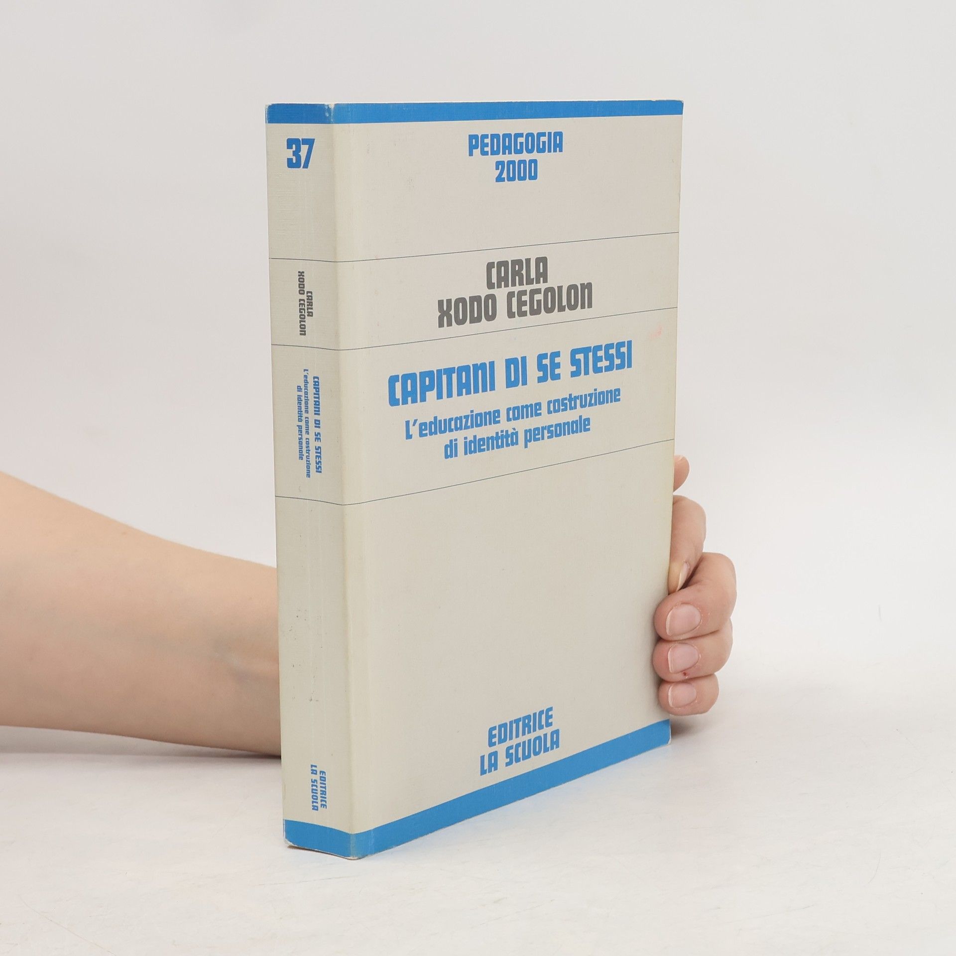 Carla Xodo Cegolon Capitani di se stessi