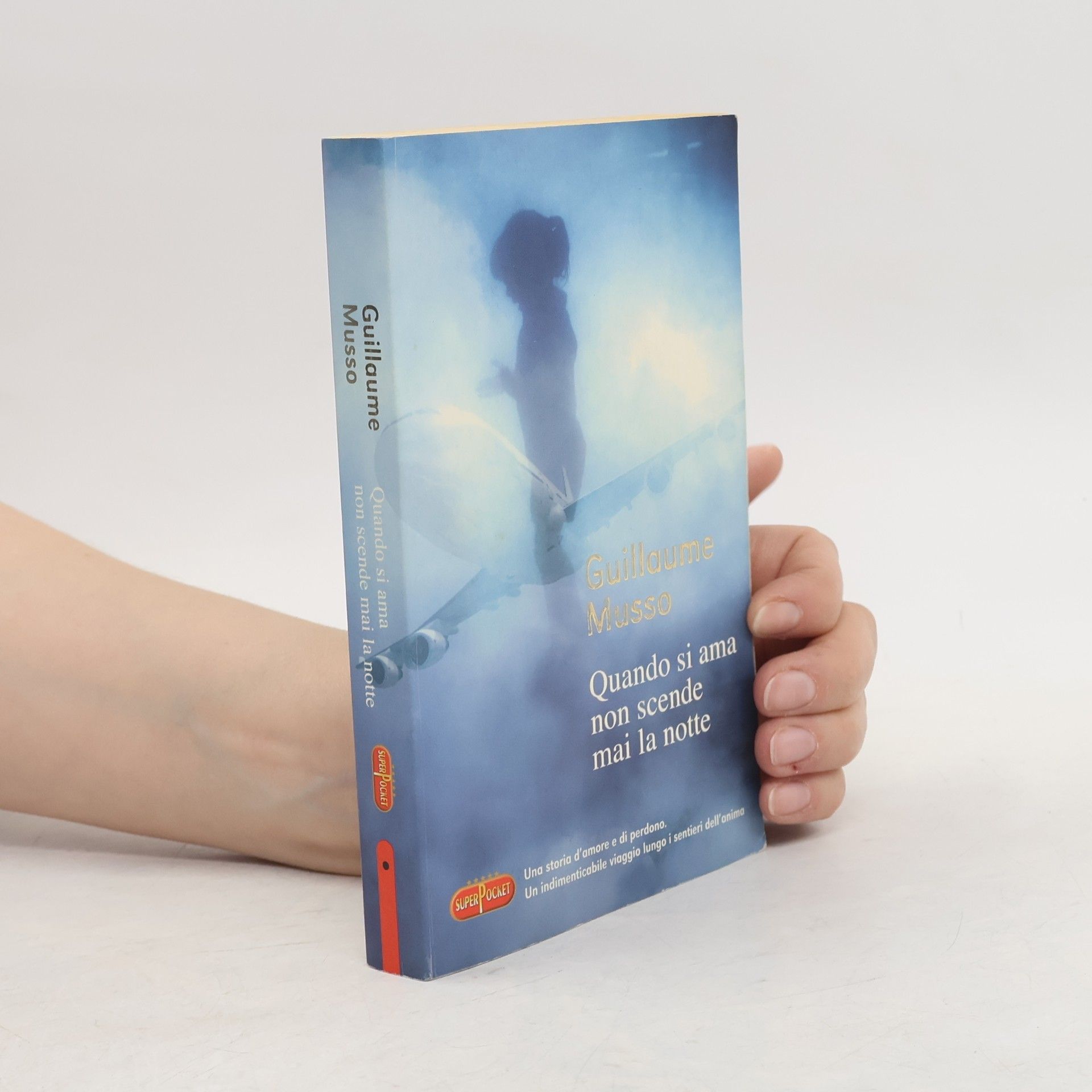 Guillaume Musso Super Pocket: Quando si ama non scende mai la notte