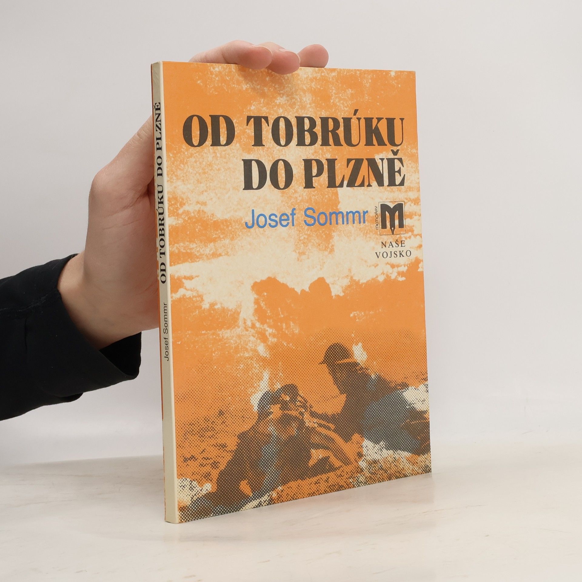 Josef Sommr Od Tobrúku do Plzně