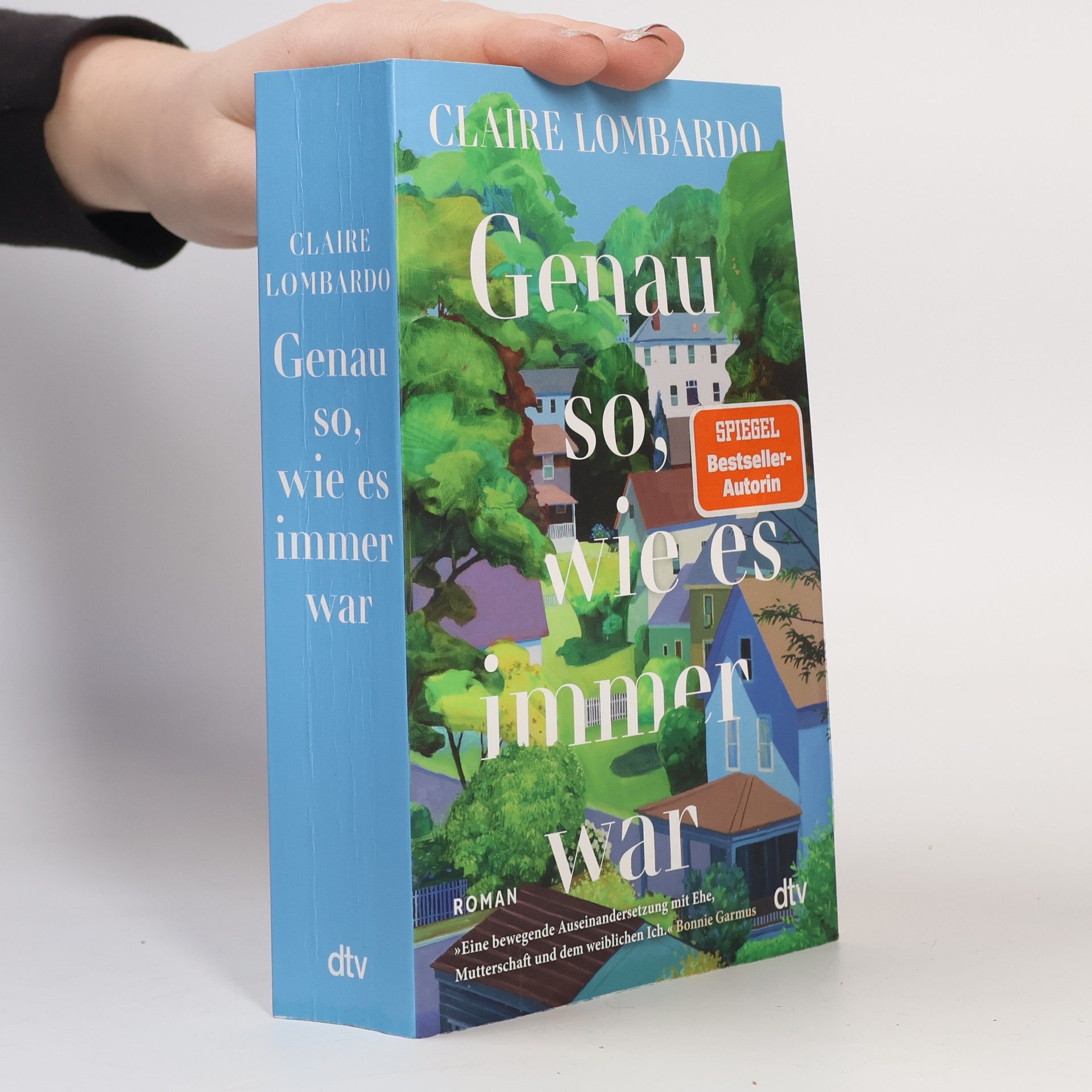 Claire Lombardo Genau so, wie es immer war