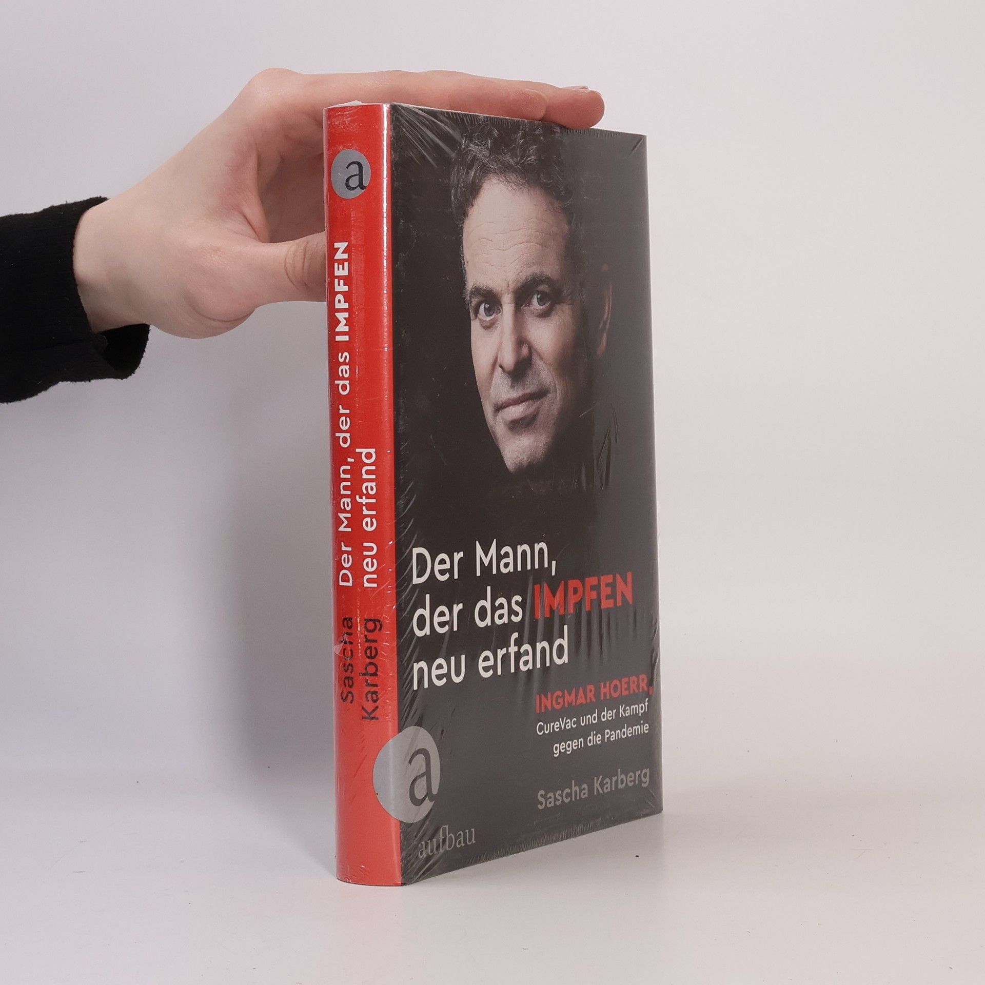 Sascha Karberg Der Mann, der das Impfen neu erfand