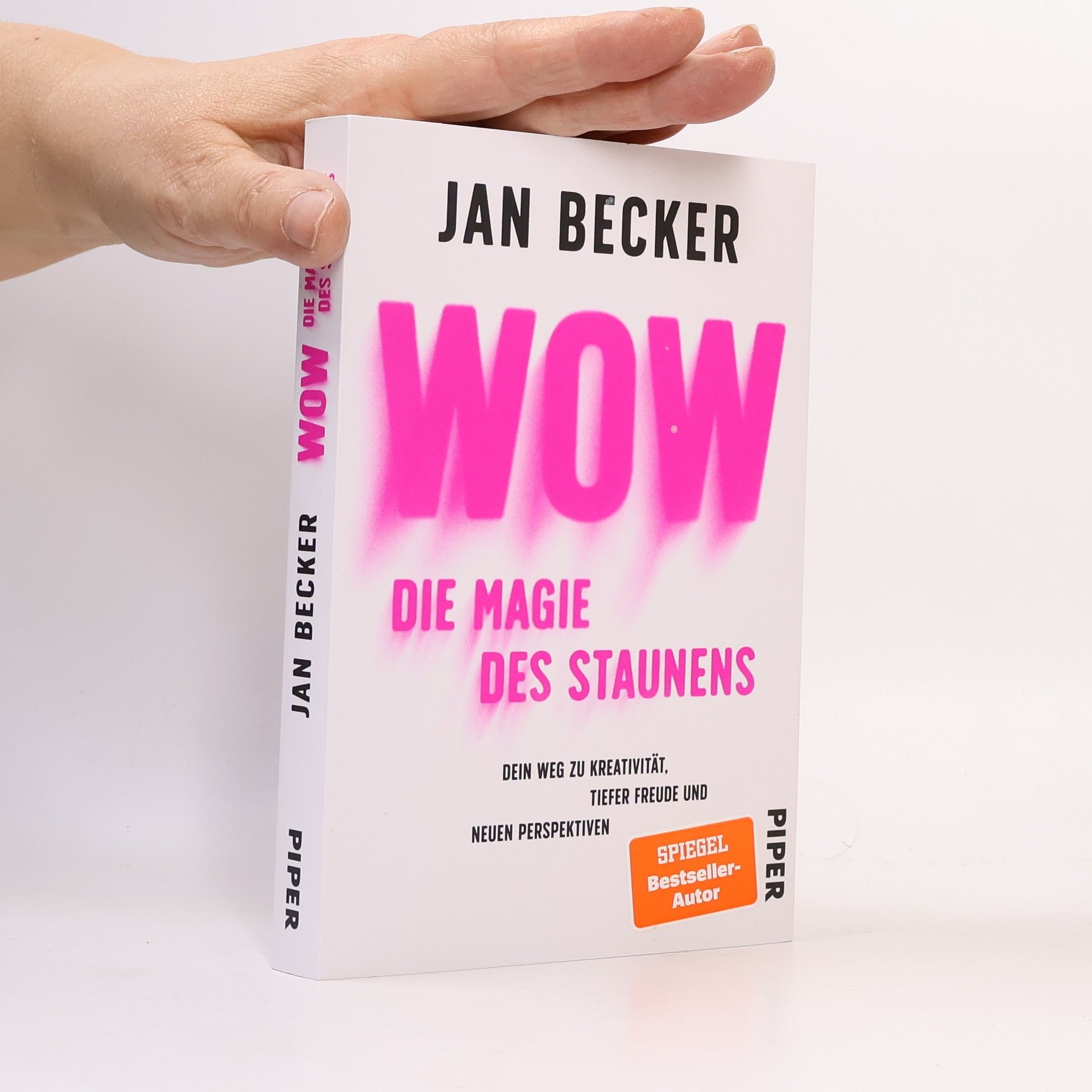 Jan Becker Wow – Die Magie des Staunens. Dein Weg zu Kreativität, tiefer Freude und neuen Perspektiven