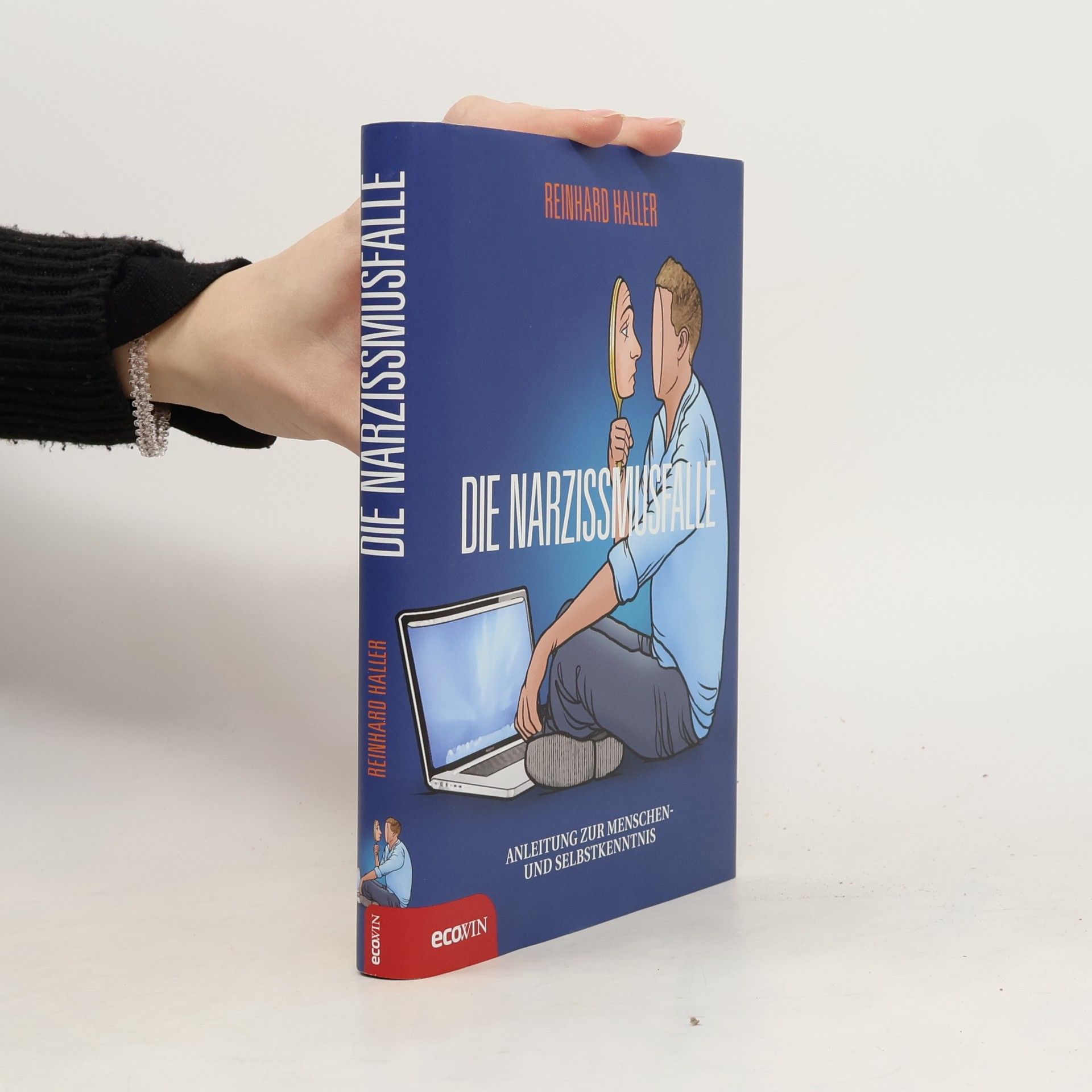 Reinhard Haller Die Narzissmusfalle