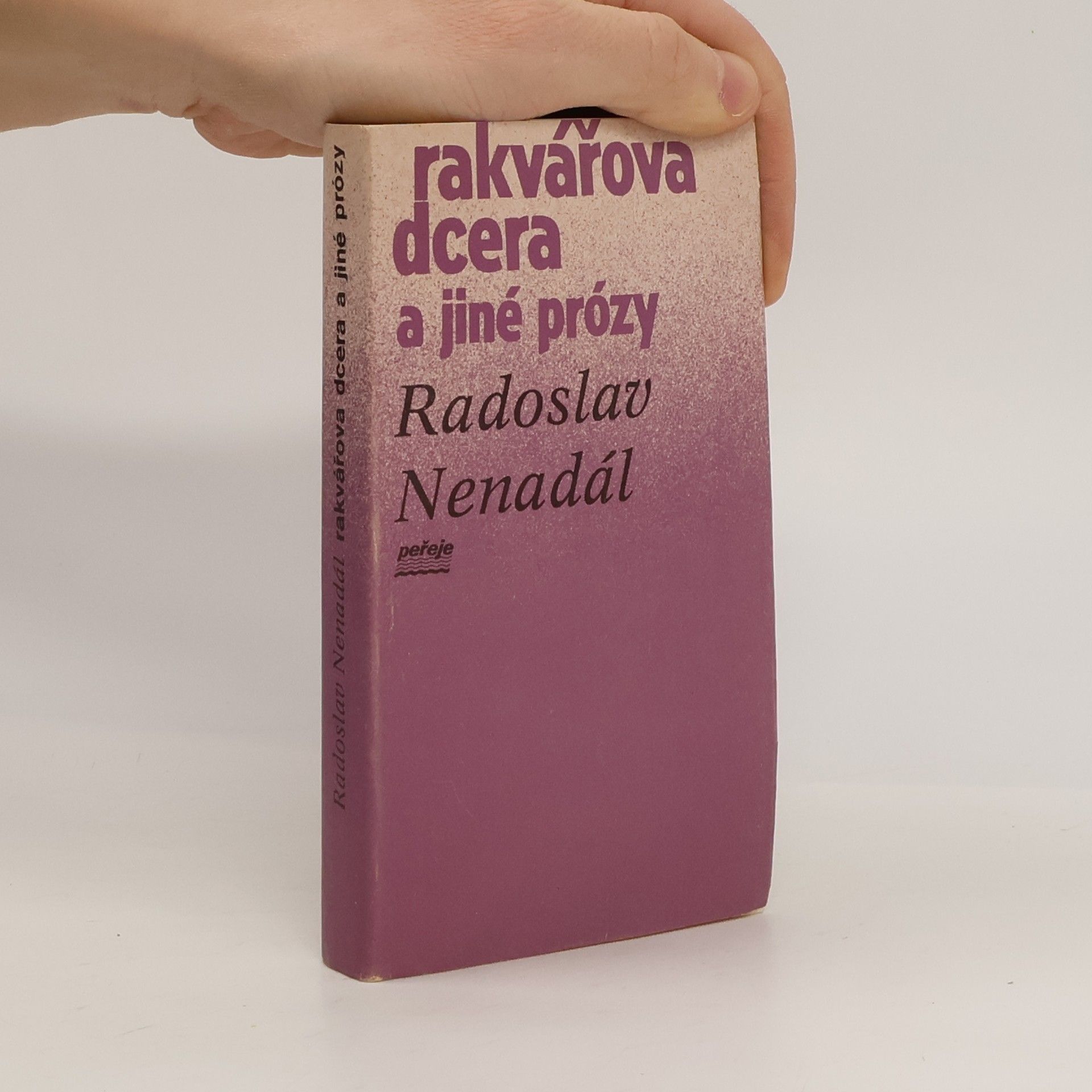 Radoslav Nenadál Rakvářova dcera a jiné prózy