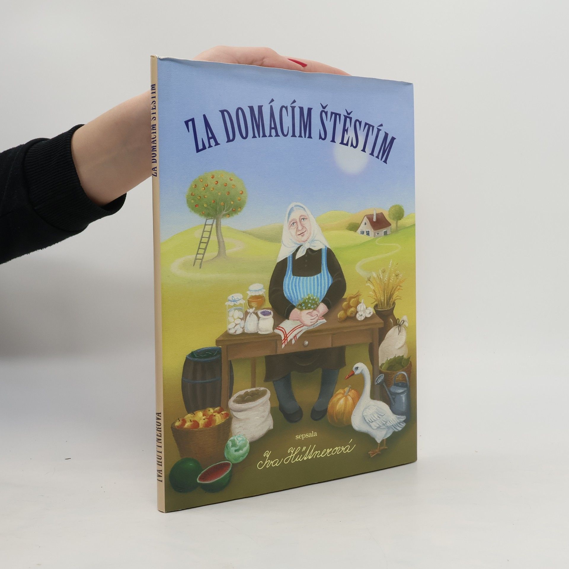 Iva Hüttnerová Za domácím štěstím