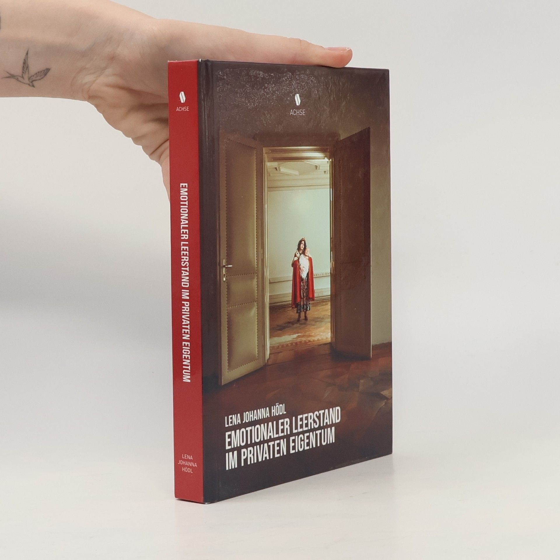 Lena Johanna Hödl  Emotionaler Leerstand im privaten Eigentum