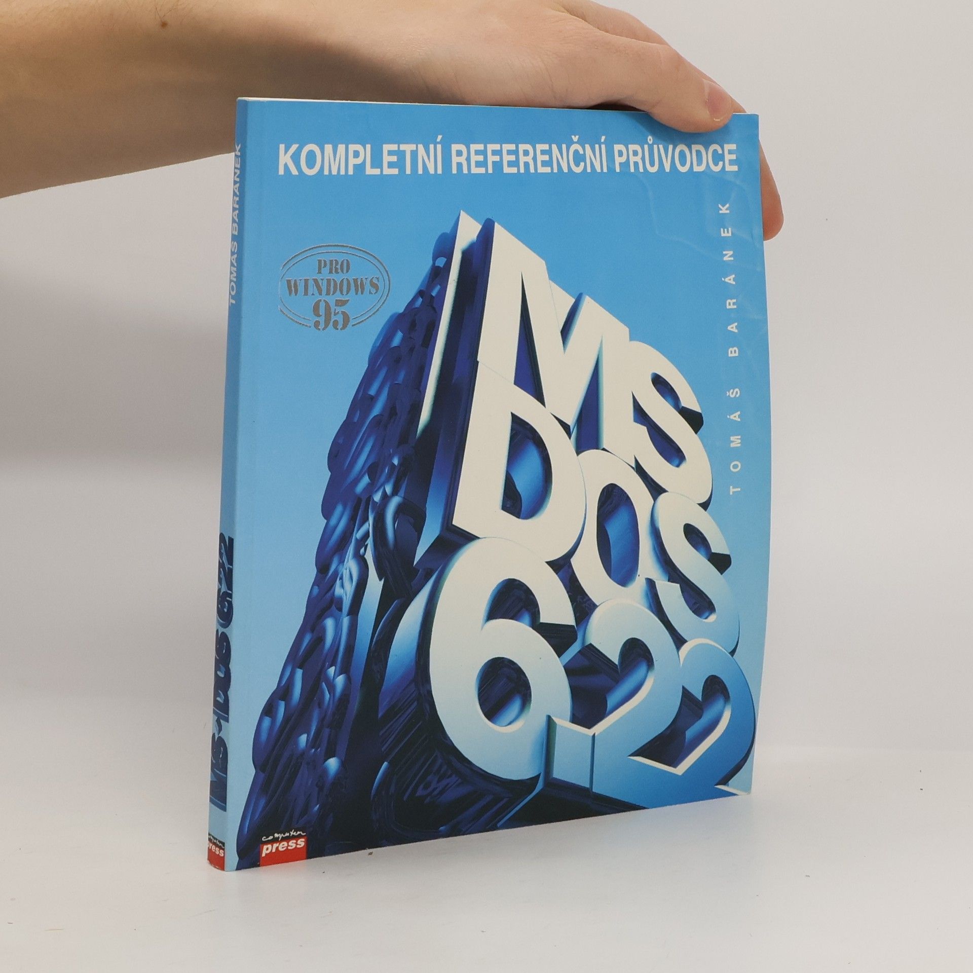 Tomáš Baránek MS-DOS 6.2 (6.22). Kompletní referenční průvodce
