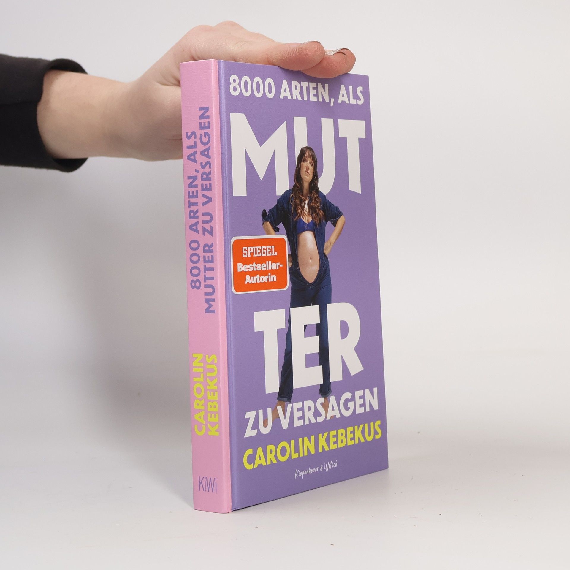 Carolin Kebekusová 8000 Arten, als Mutter zu versagen