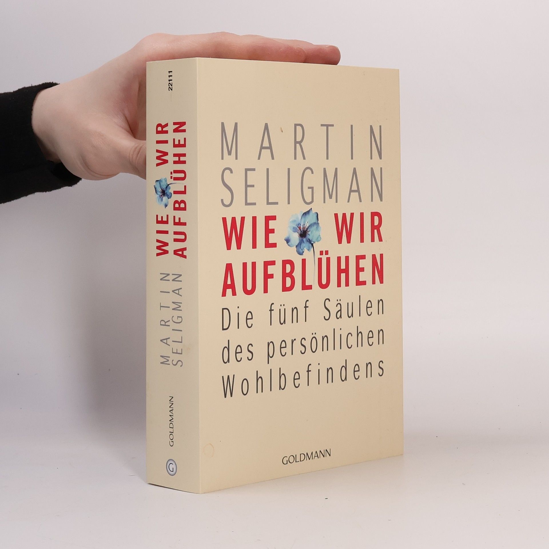 Martin Seligman Wie wir aufblühen