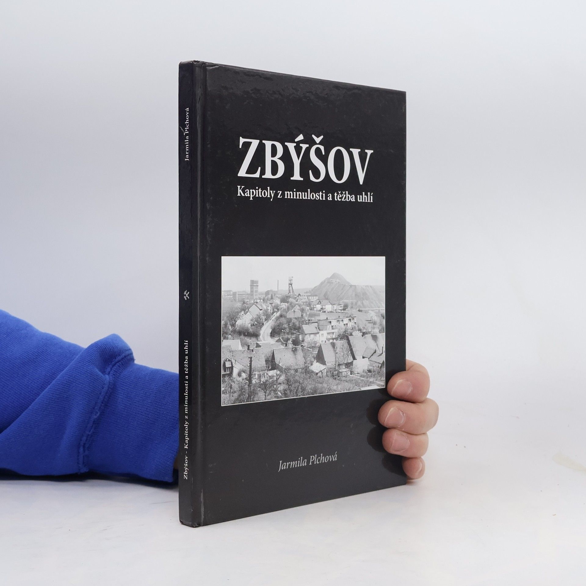 Jarmila Plchová Zbýšov. Kapitoly z minulosti a těžba uhlí