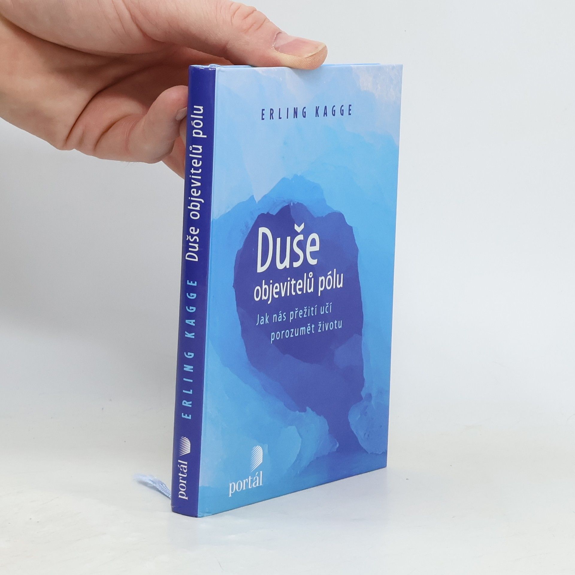 Erling Kagge Duše objevitelů pólu