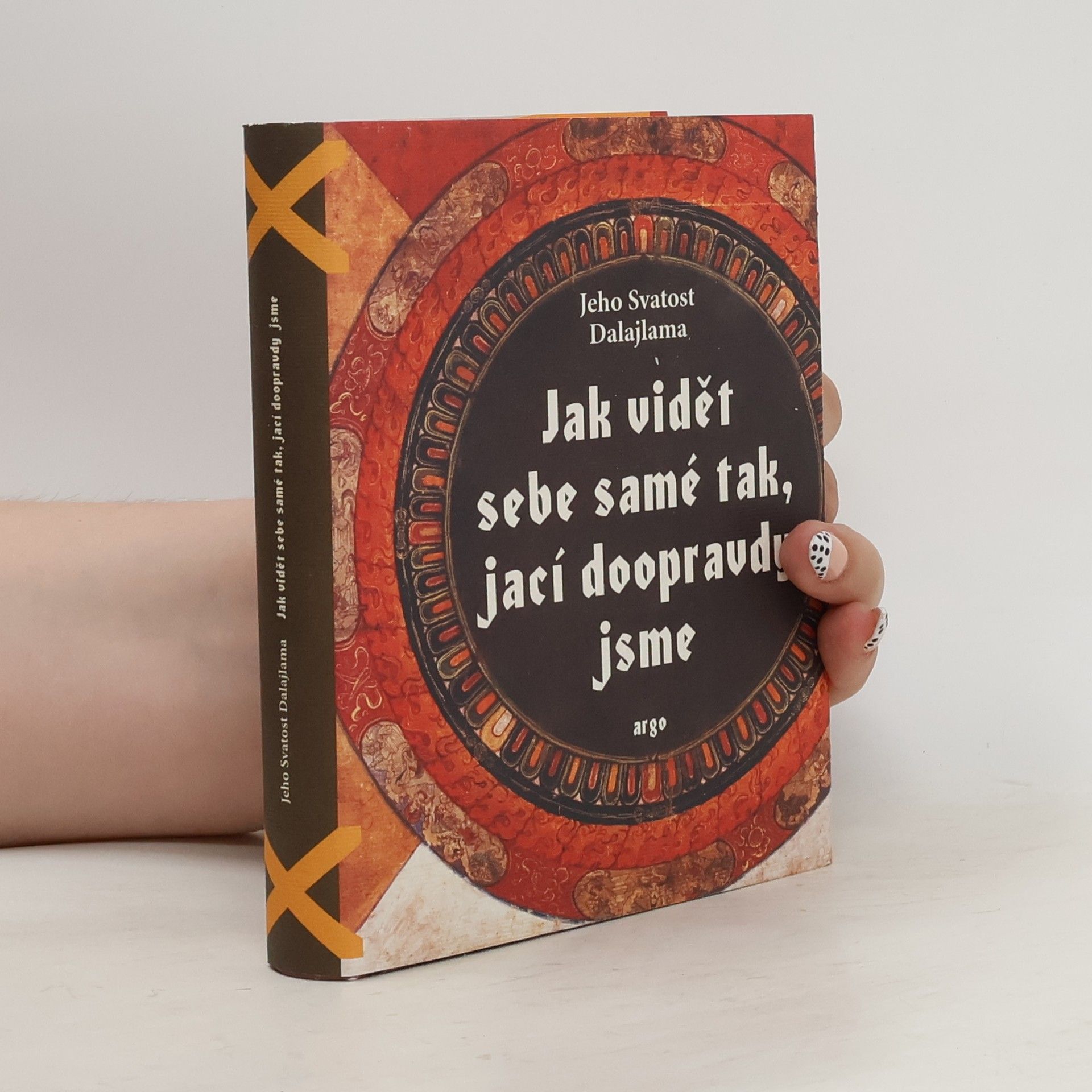Dalaï-Lama Jak vidět sebe samé tak, jací doopravdy jsme