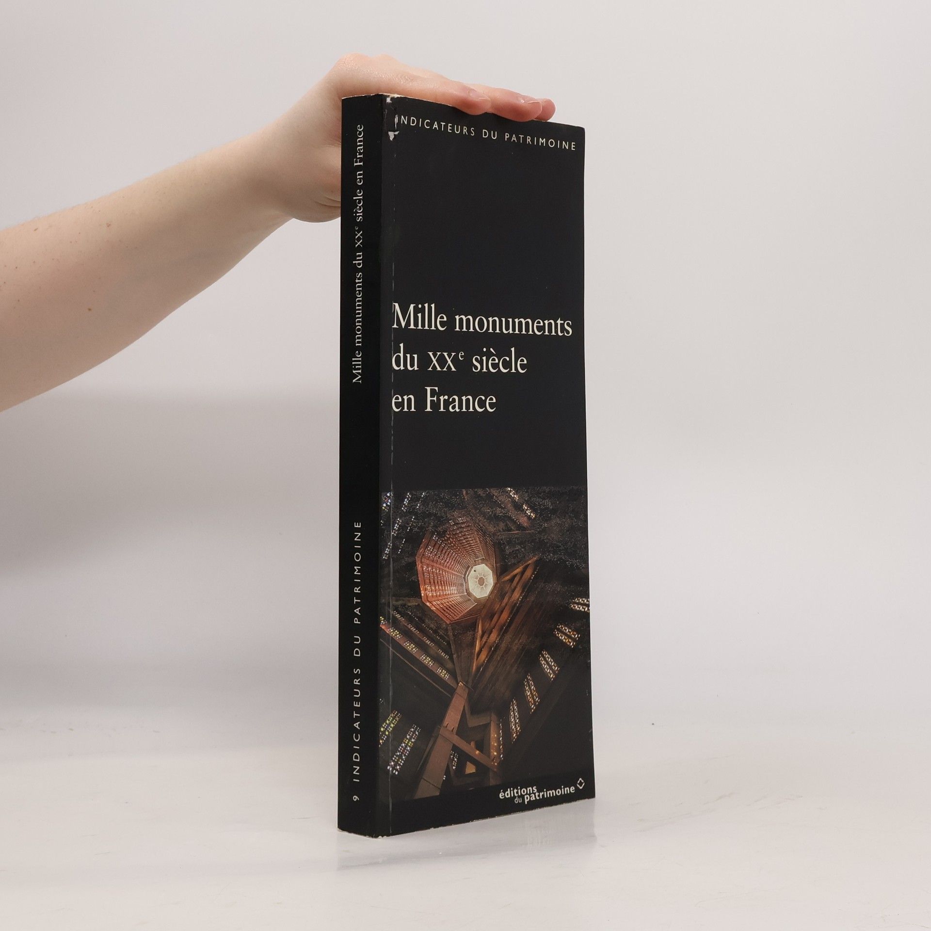 Bernard Toulier Mille monuments du vingtième siècle en France