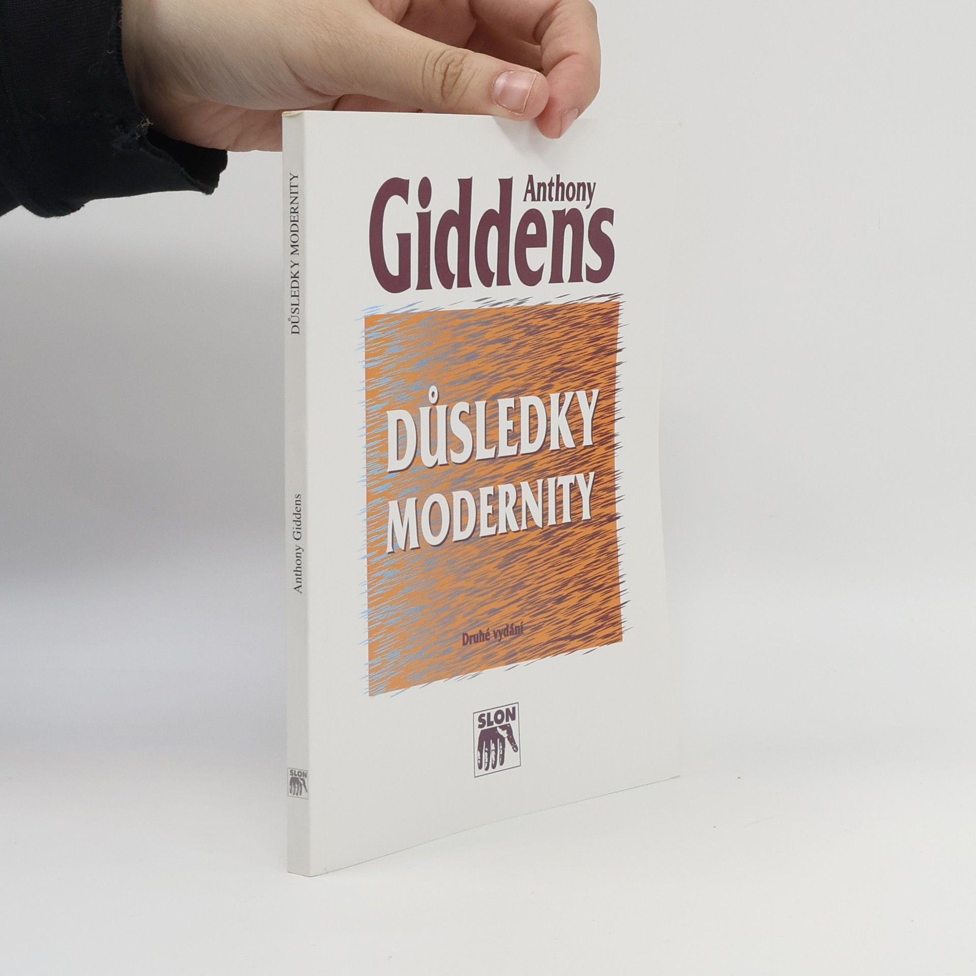 Anthony Giddens Důsledky modernity