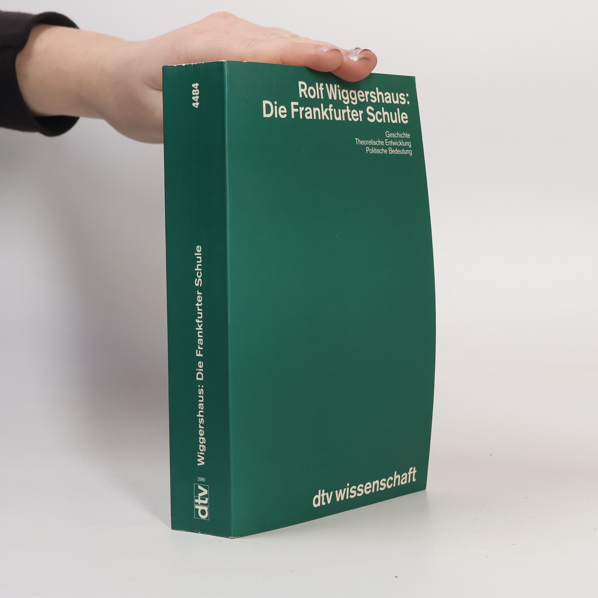 Rolf Wiggershaus Die Frankfurter Schule