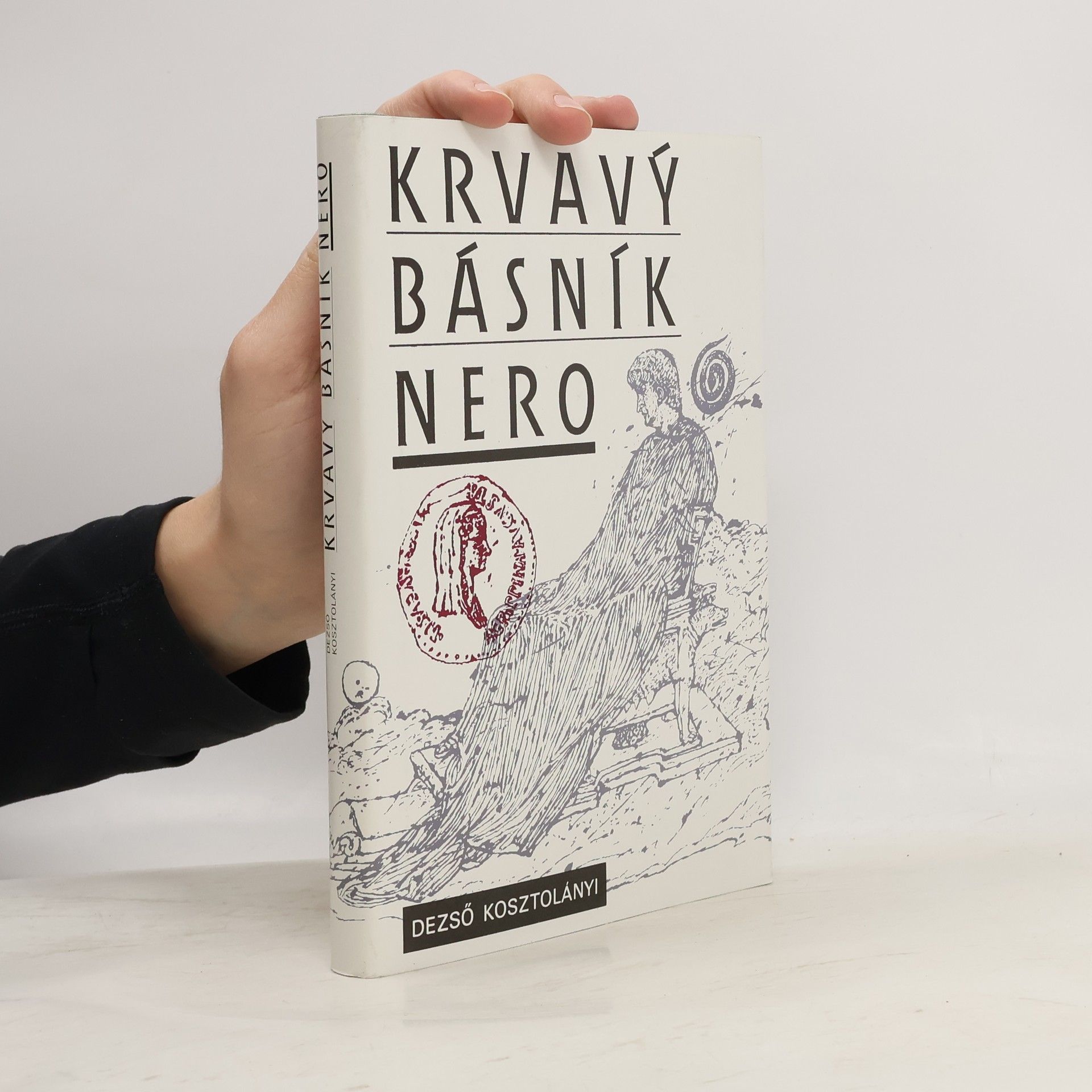 Dezső Kosztolányi Krvavý básník Nero