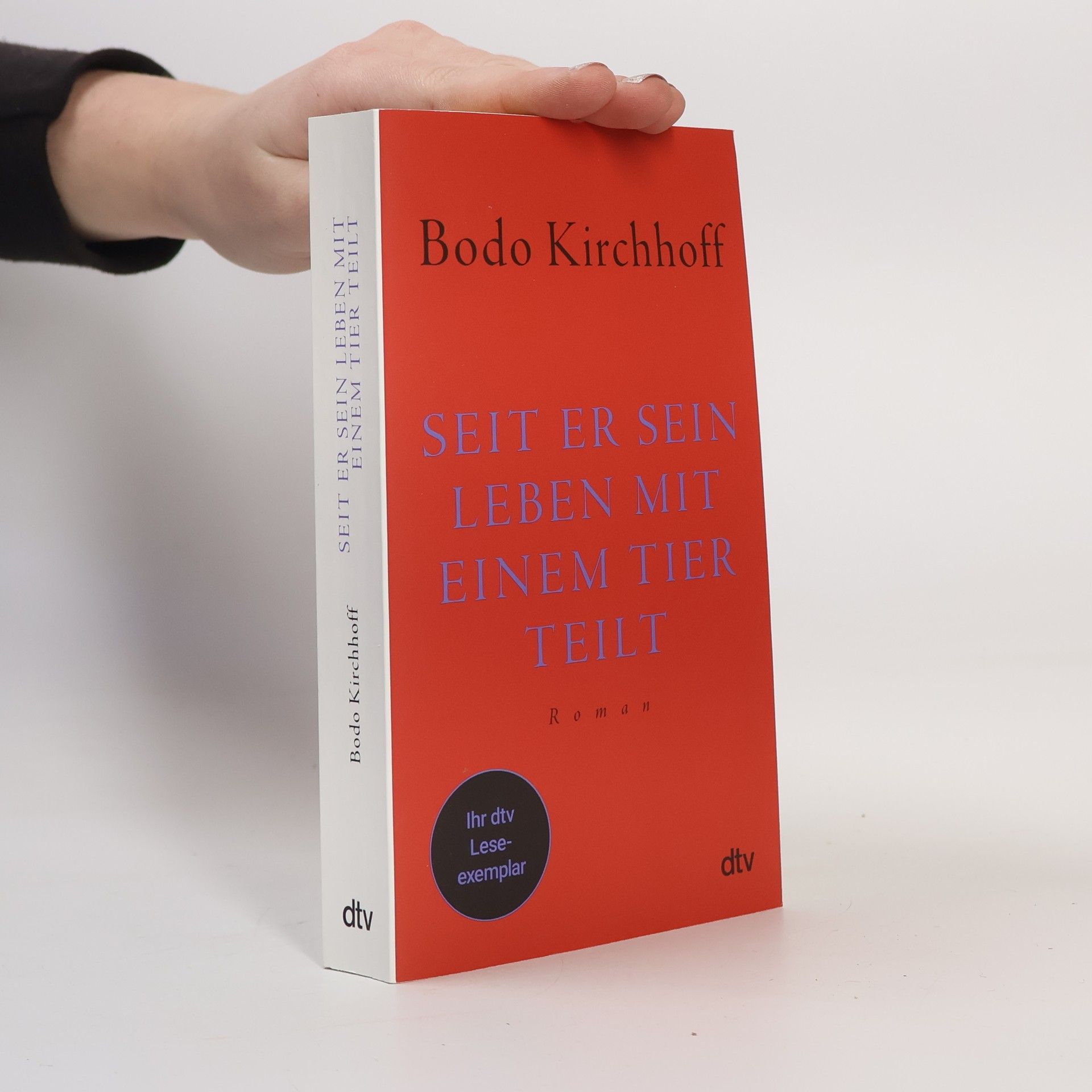 Bodo Kirchhoff Seit er sein Leben mit einem Tier teilt