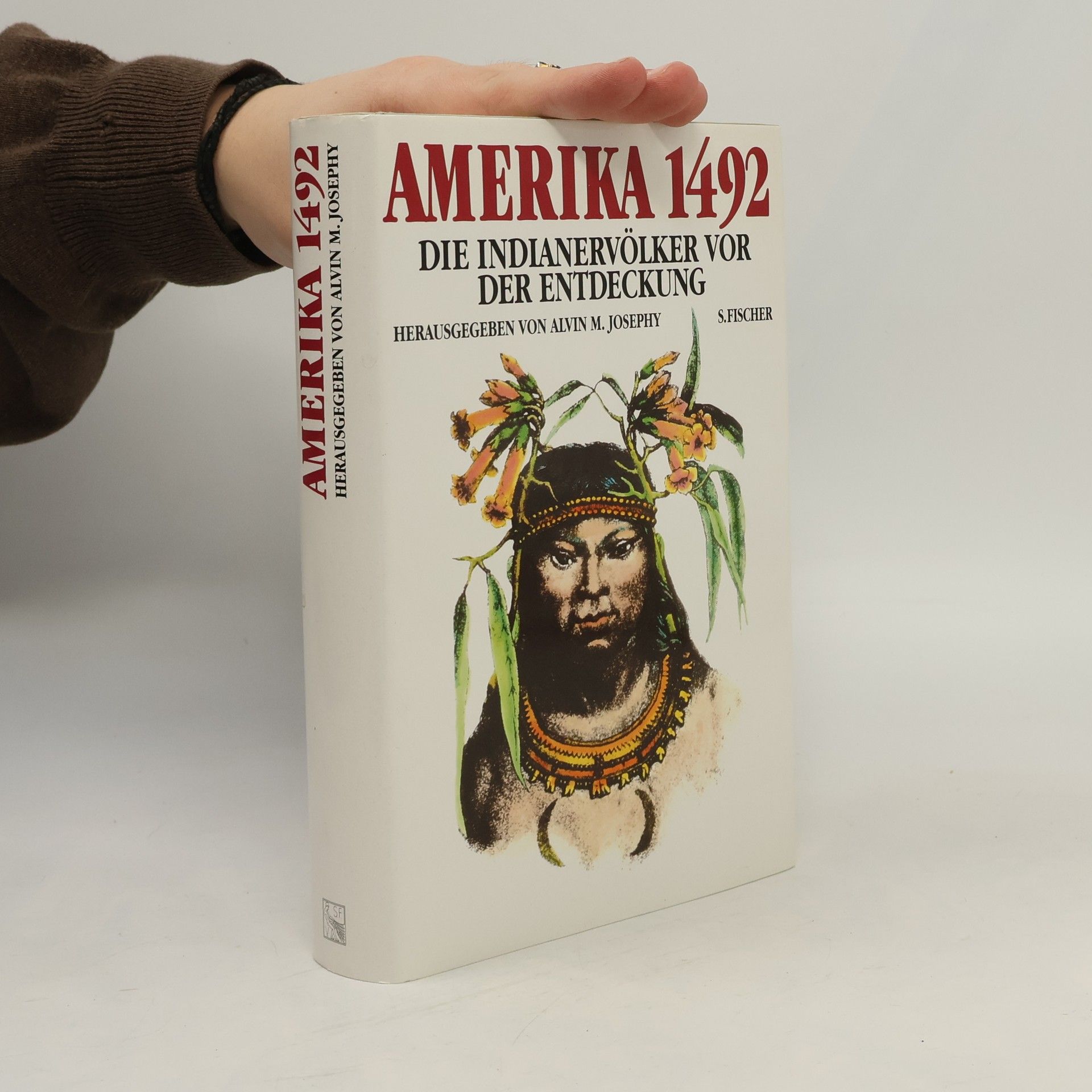 Alvin M. Josephy Amerika 1492