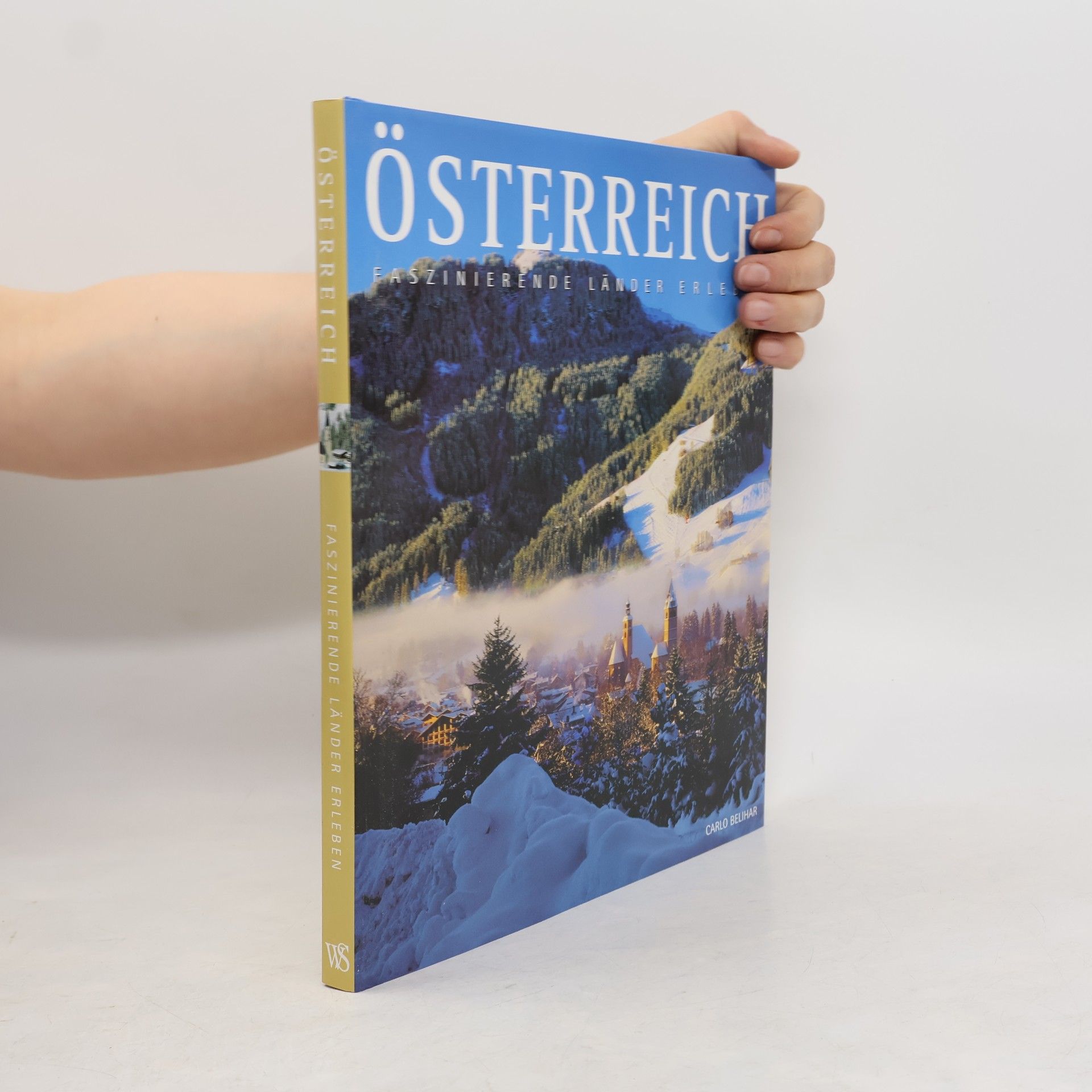 Carlo Belihar Österreich: Faszinierende Länder erleben