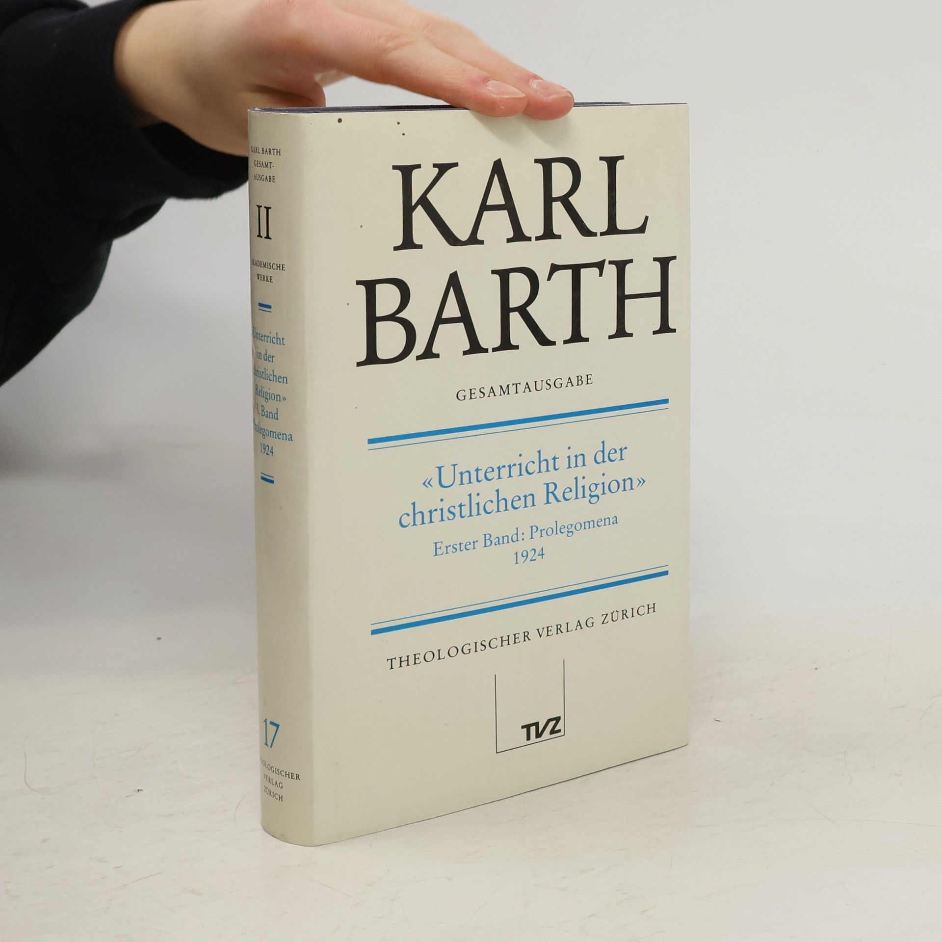 Karl Barth Unterricht in der christlichen Religion. 1. Band, Prolegomena, 1924
