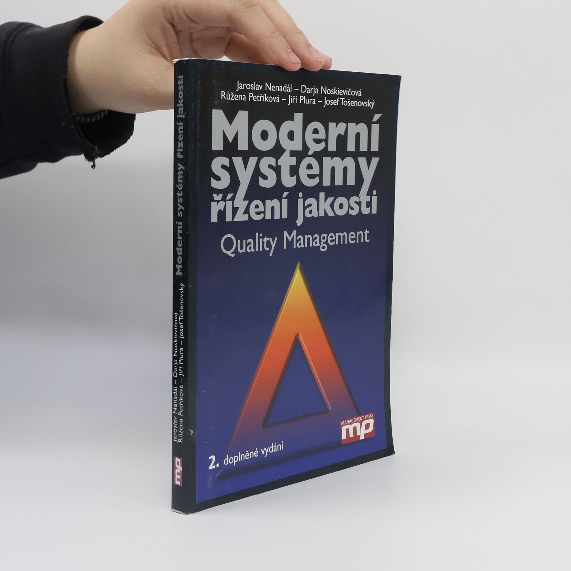 Jaroslav Nenadál Moderní systémy řízení jakosti. Quality management