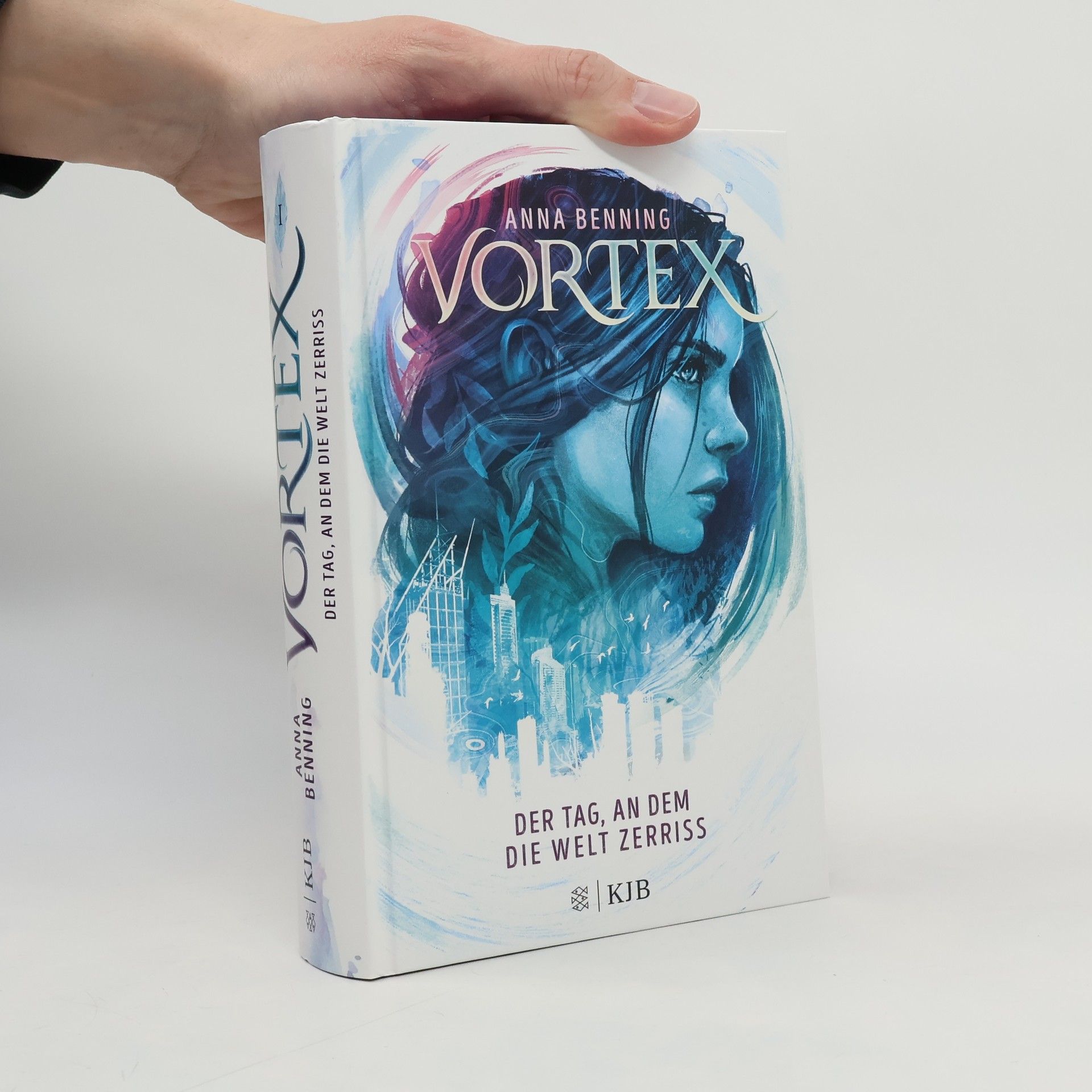 Anna Benning Vortex 1 - der Tag, an dem die Welt Zerriss