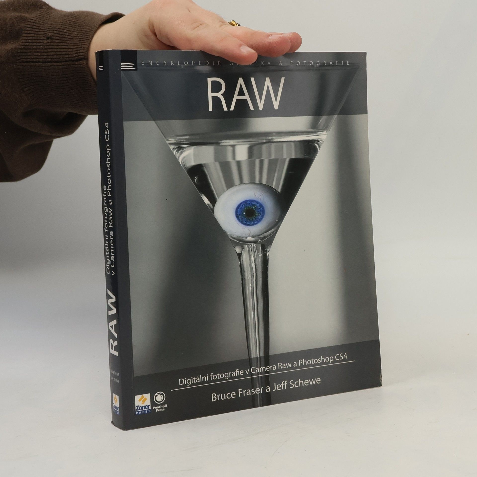 Sir Bruce Fraser RAW. Digitální fotografie v Camera Raw a Photoshop CS4