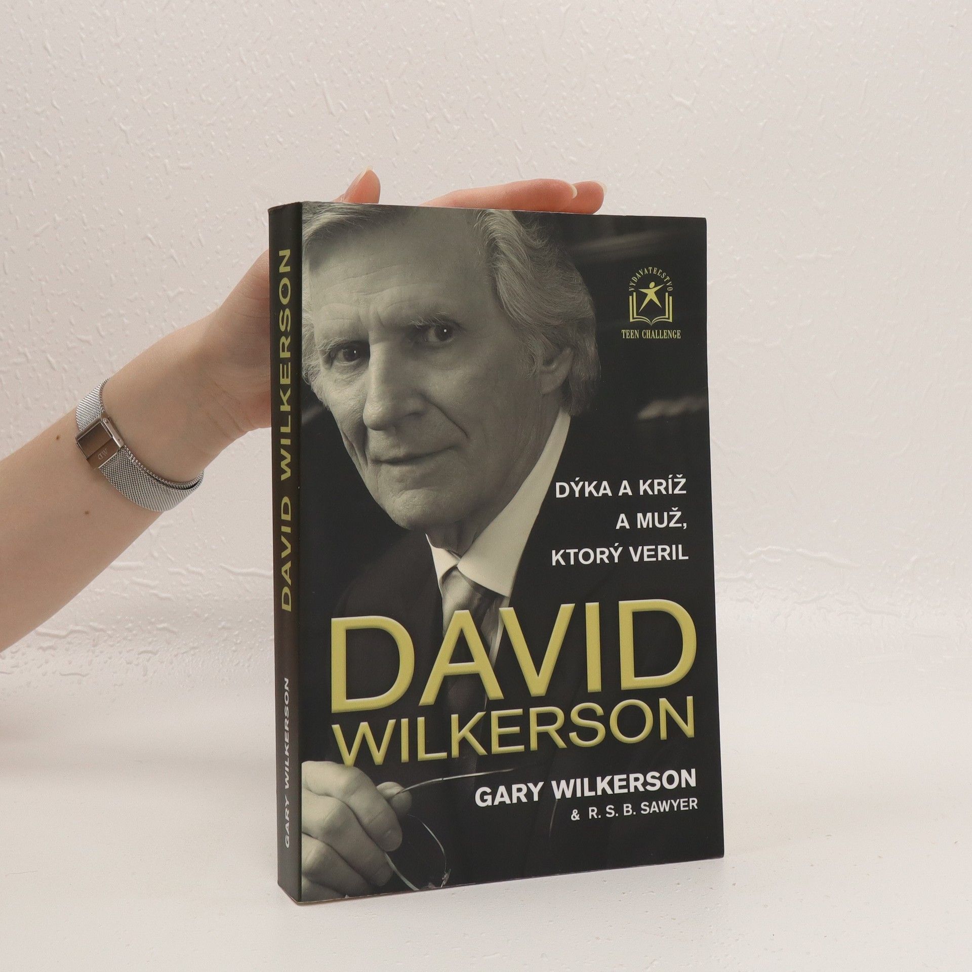 David Wilkerson Dýka a kríž a muž, ktorý veril