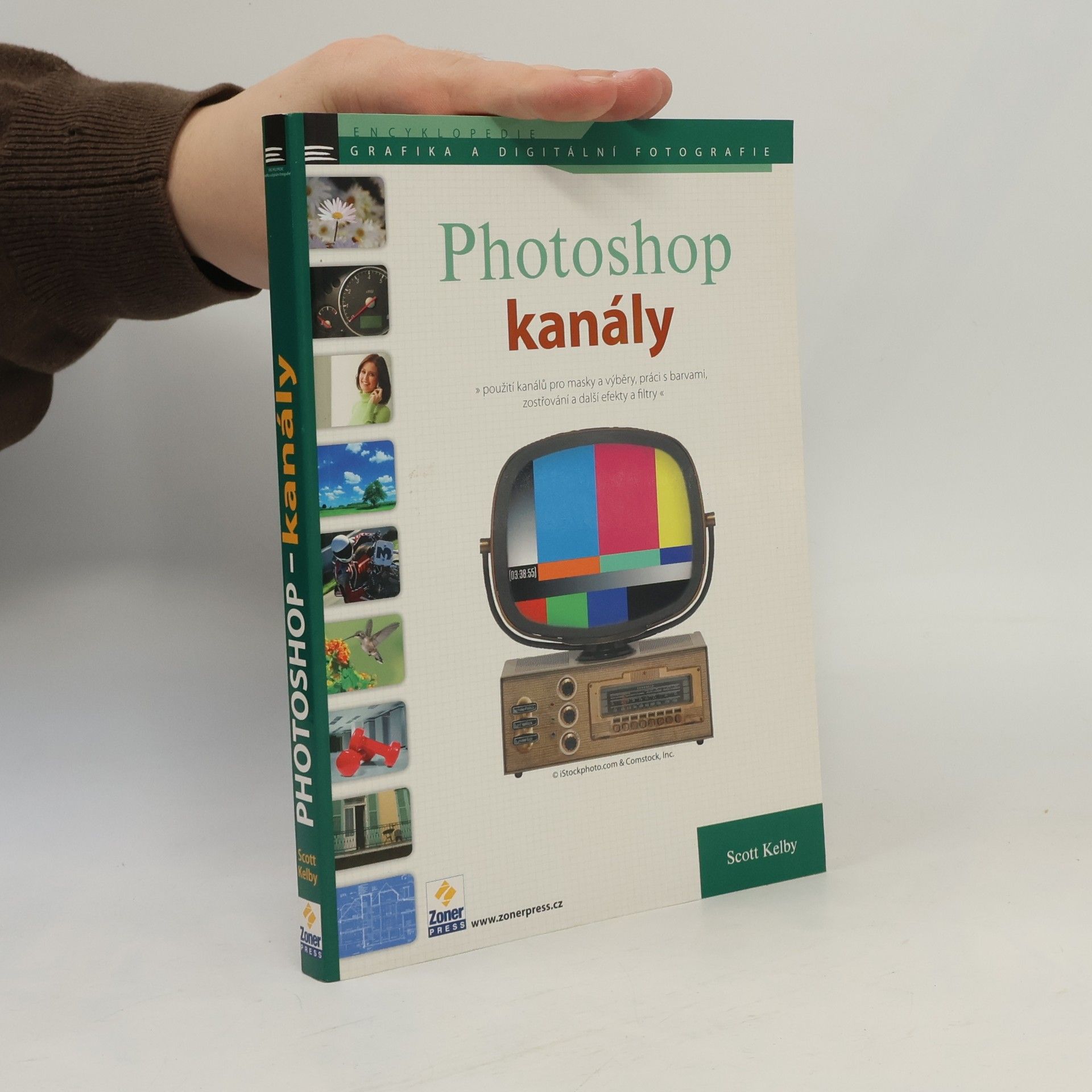 Scott Kelby Photoshop - kanály. Použití kanálů pro masky a výběry, práci s barvami, zostřování a další efekty a filtry