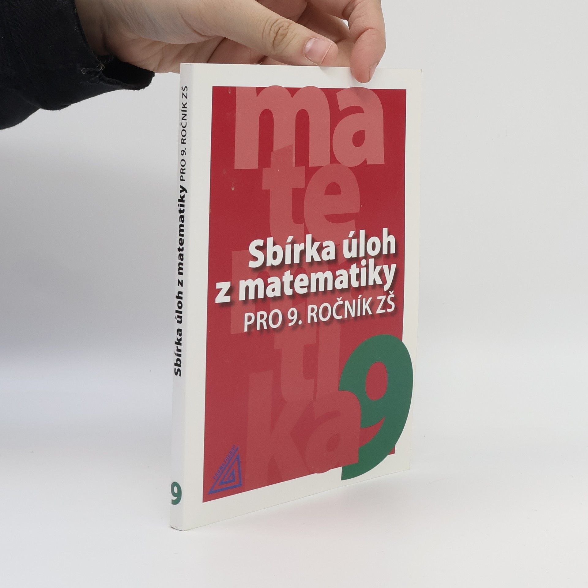 Ivan Bušek Sbírka úloh z matematiky pro 9. ročník ZŠ