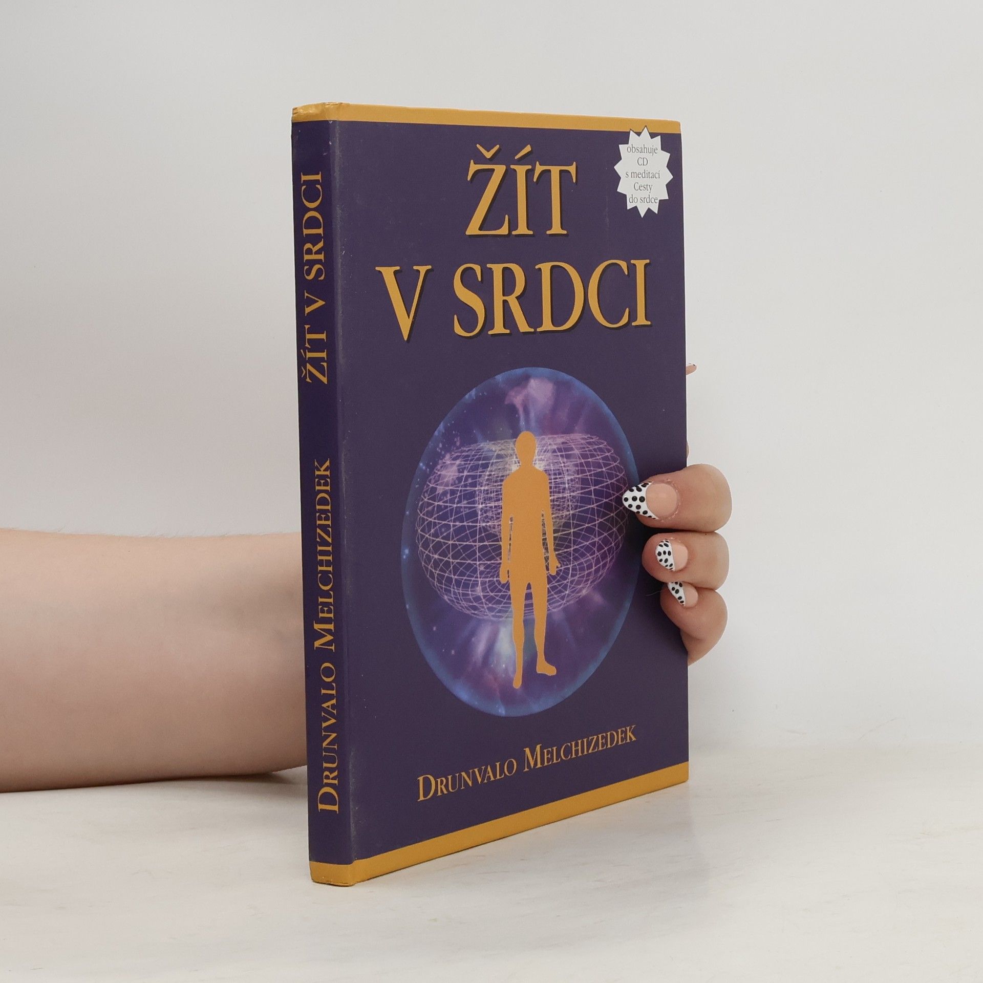 Drunvalo Melchizedek Žít v srdci