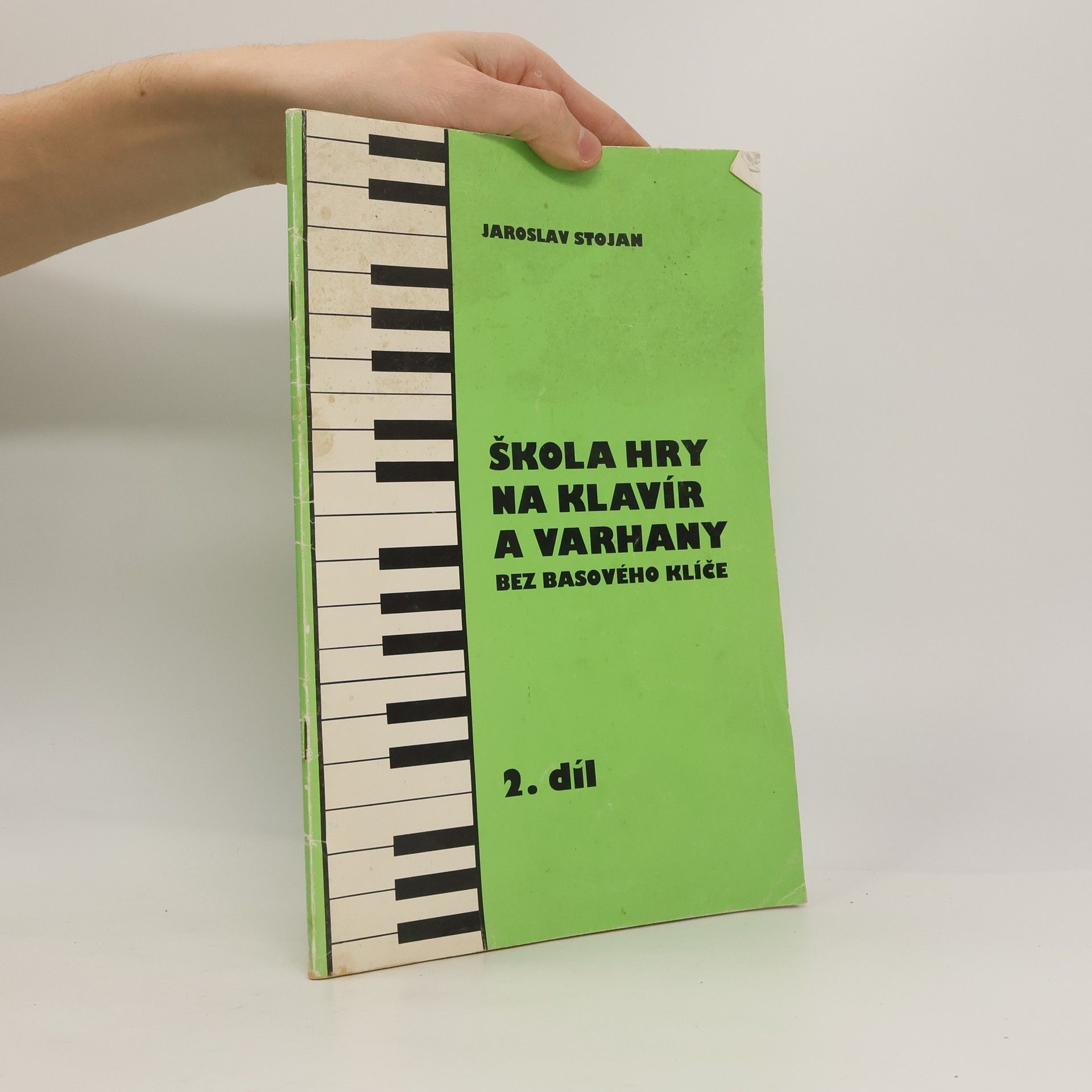 Jaroslav Stojena Škola hry na klavír a varhany bez basového klíče 2. díl