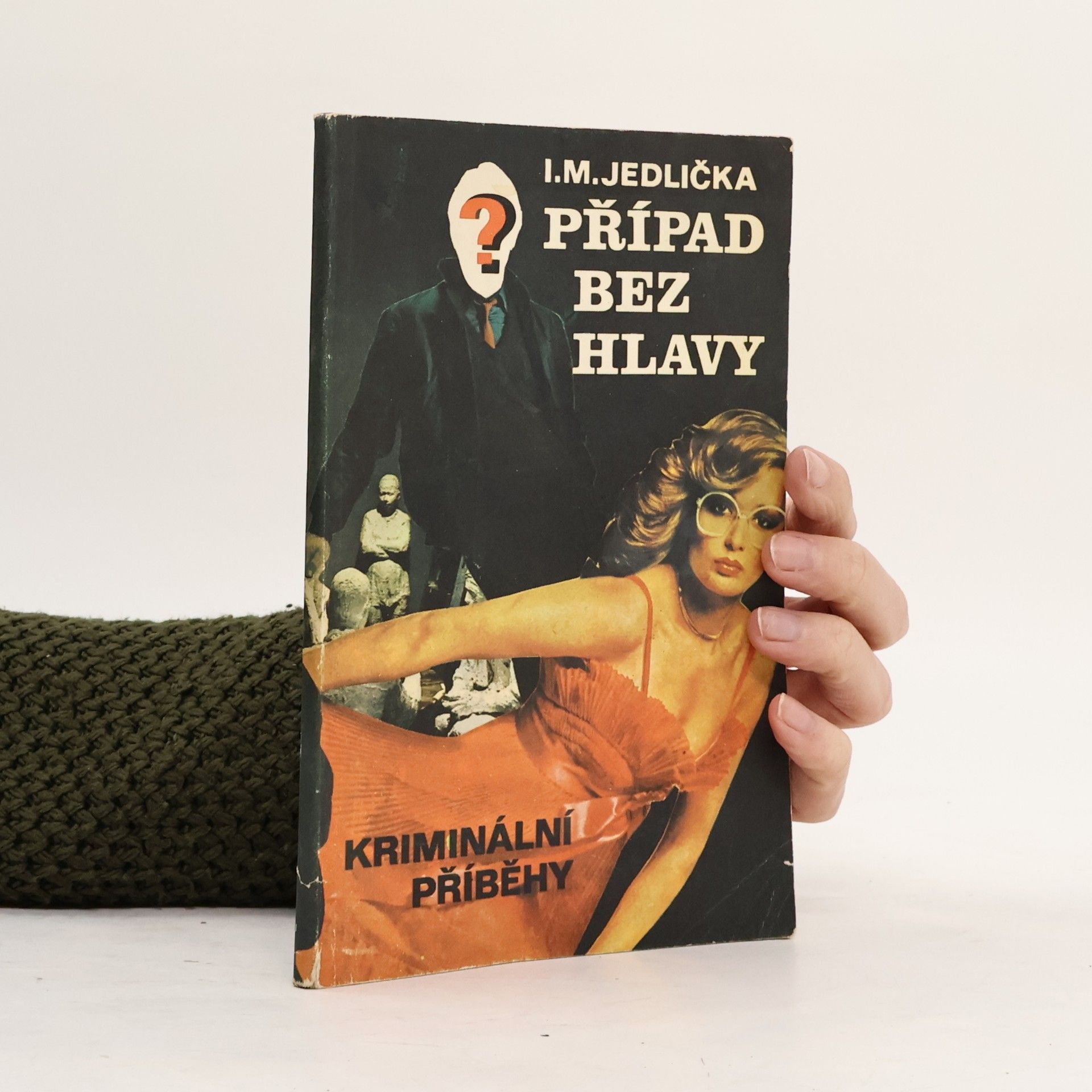 Ivan Milan Jedlička Případ bez hlavy